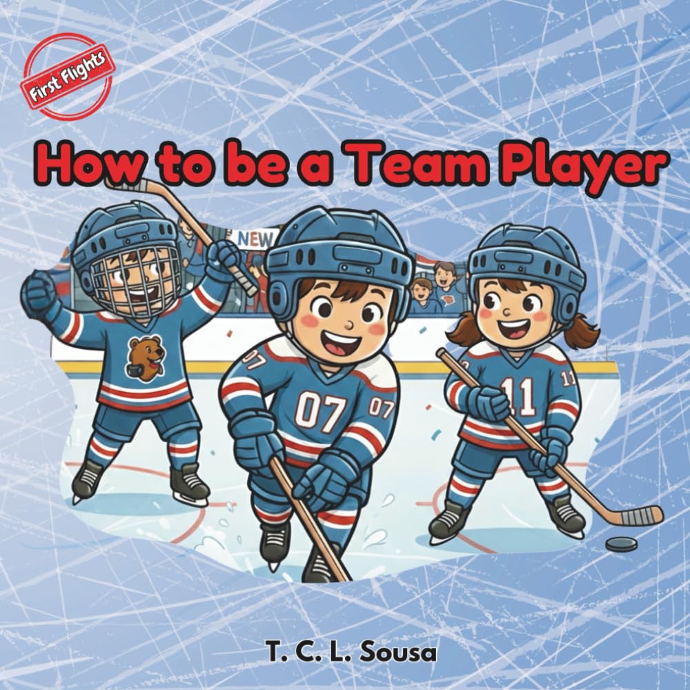 How to be a Team Player - Early Learners Book - First Flights Series