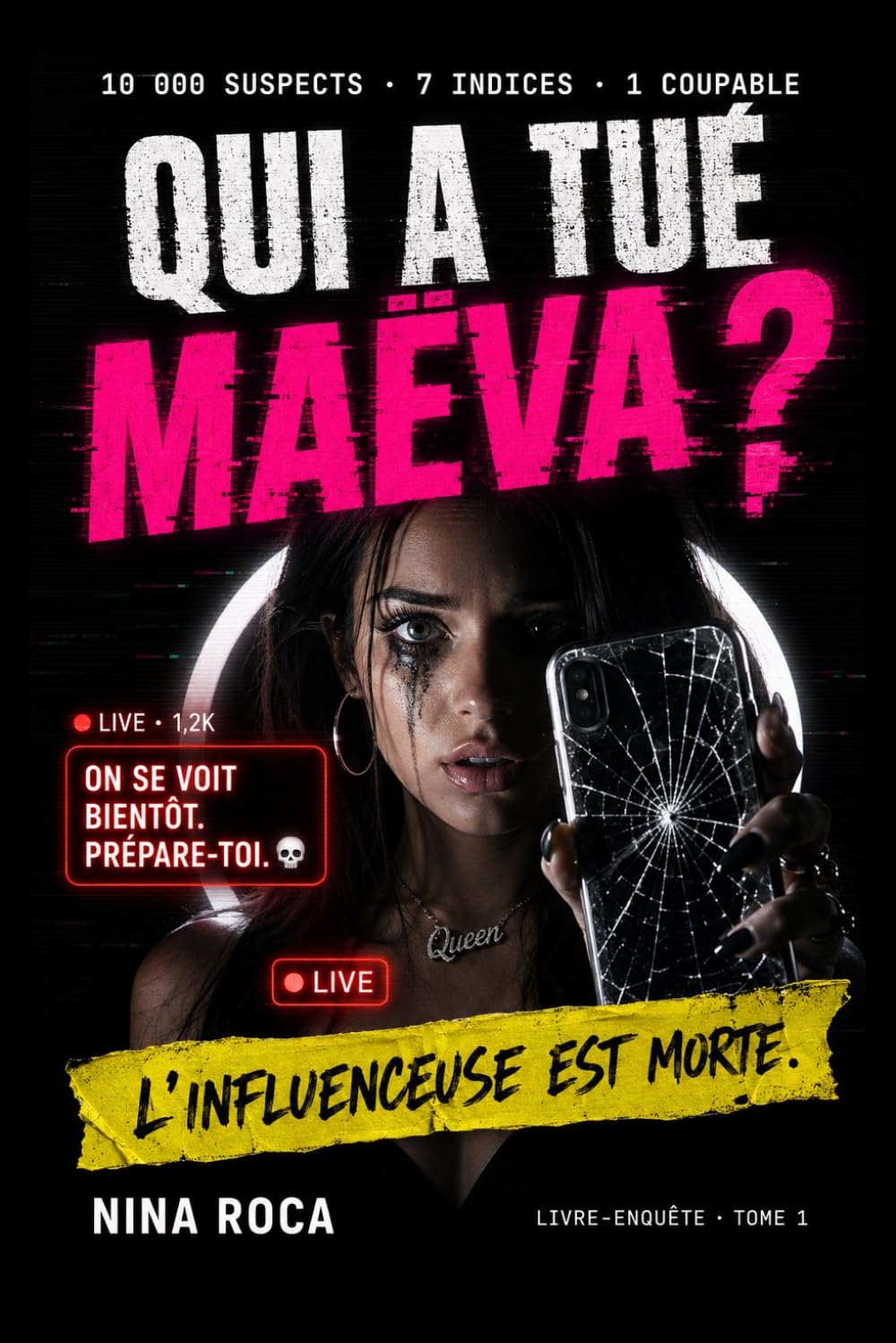 Qui a tué Maëva ?: Livre-enquête interactif 10 000 suspects, 7 indices, 1 coupable Thriller jeune adulte BookTok