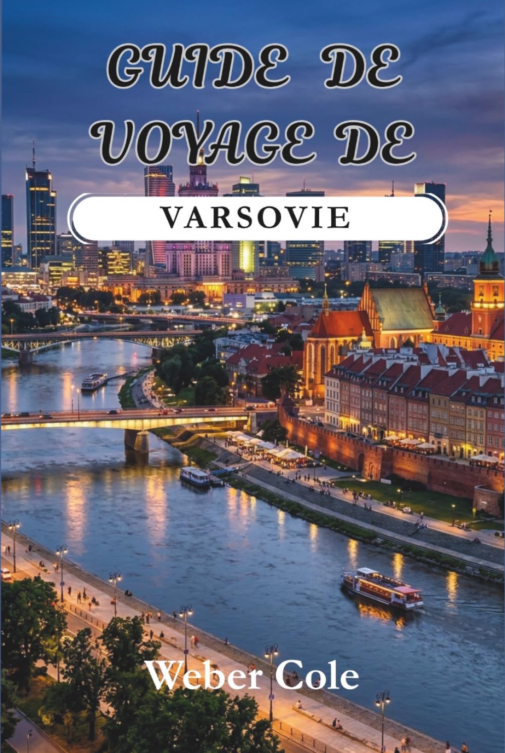 Guide de voyage de Varsovie 2026: Itinéraires d'experts, trésors cachés, quartiers locaux, scène gastronomique, excursions d'une journée et conseils pratiques pour chaque voyageur