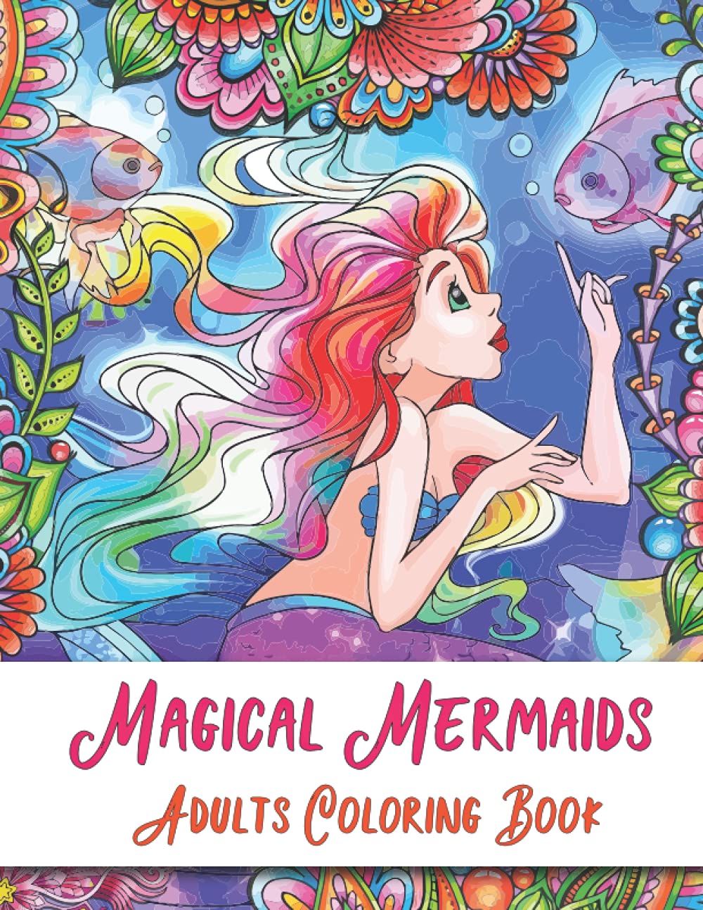 Magical Mermaids Adults Coloring Book An Adults Stress Relieving ...