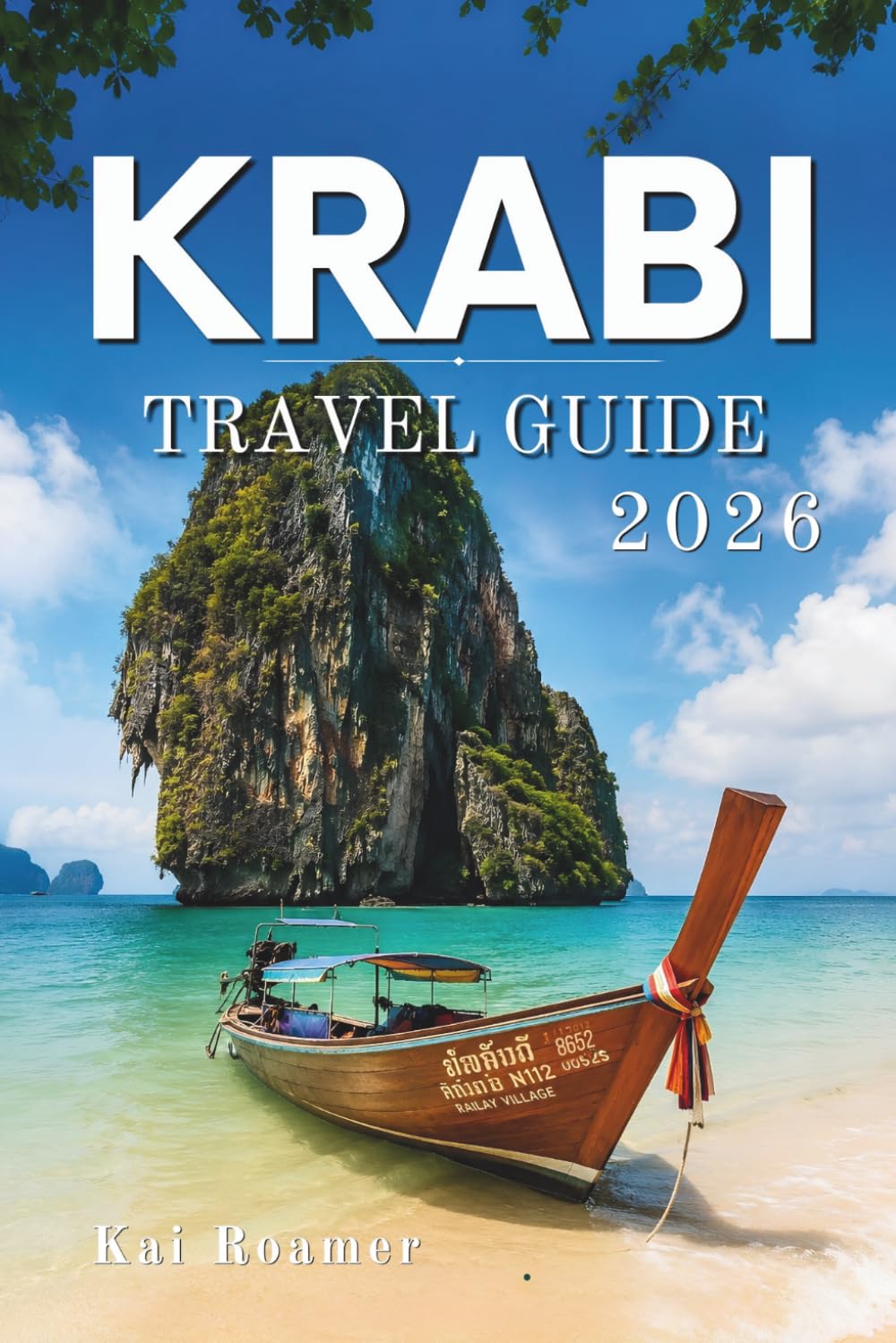 KRABI TRAVEL GUIDE 2026: Your essential guide to beaches islands food and cultural experiences in Thailand