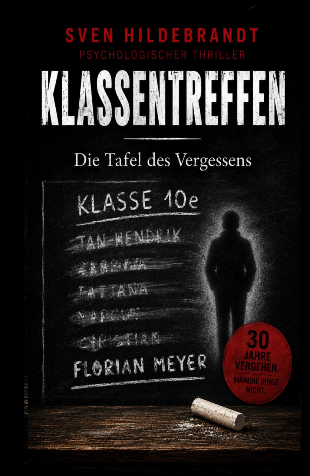 Klassentreffen: Die Tafel des Vergessens