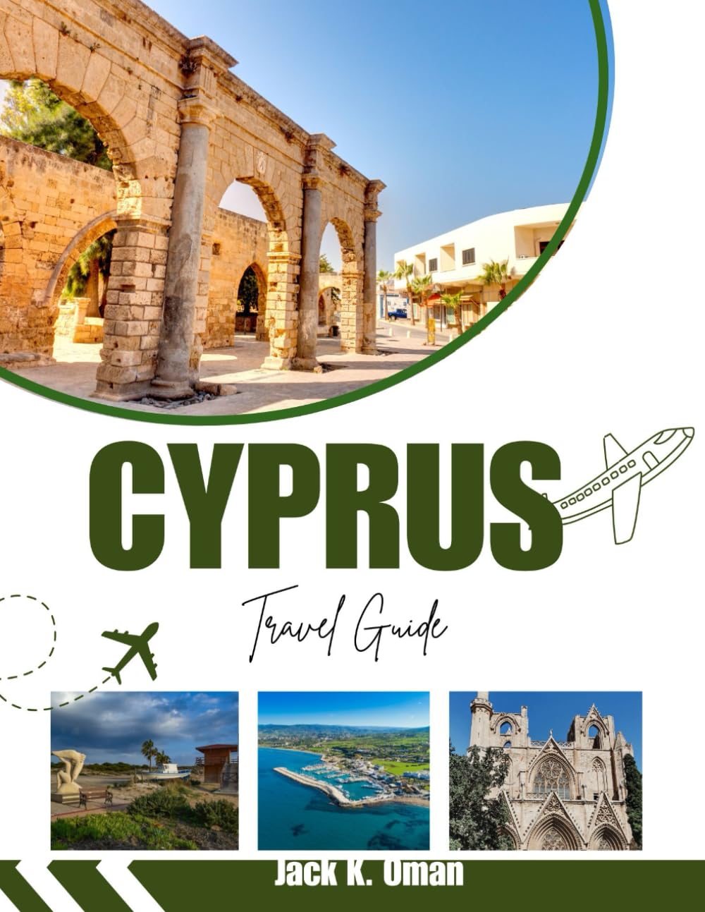 CYPRUS TRAVEL GUIDE 2026: Beaches, Paphos & Ayia Napa, Troodos Mountains, Nicosia History, Hotels, Itineraries, Maps and Budget Trip Tips