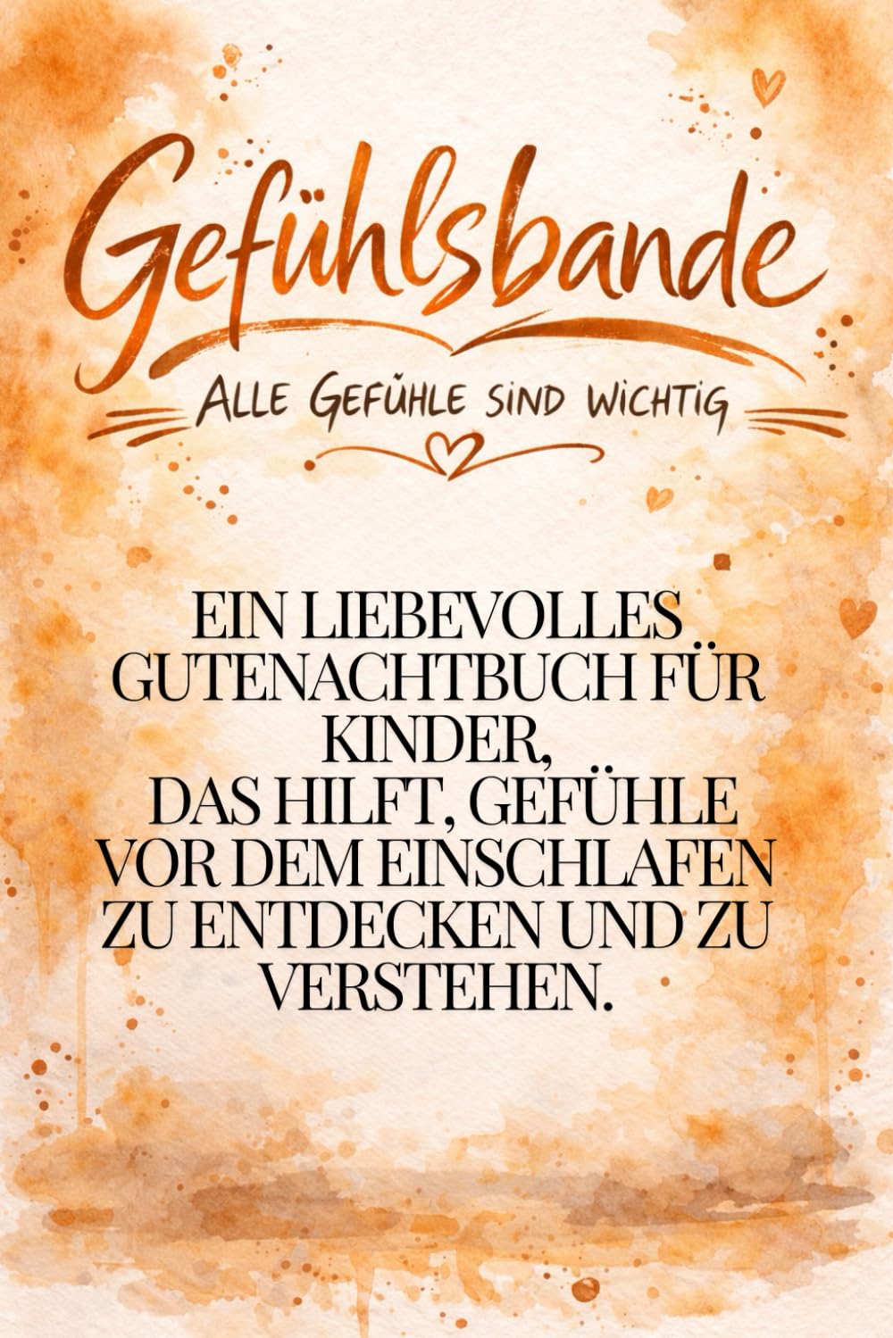 Gefühlsbande: Ein Kinderbuch über Freude, Wut, Angst und Liebe - mit Tieren zum Vorlesen