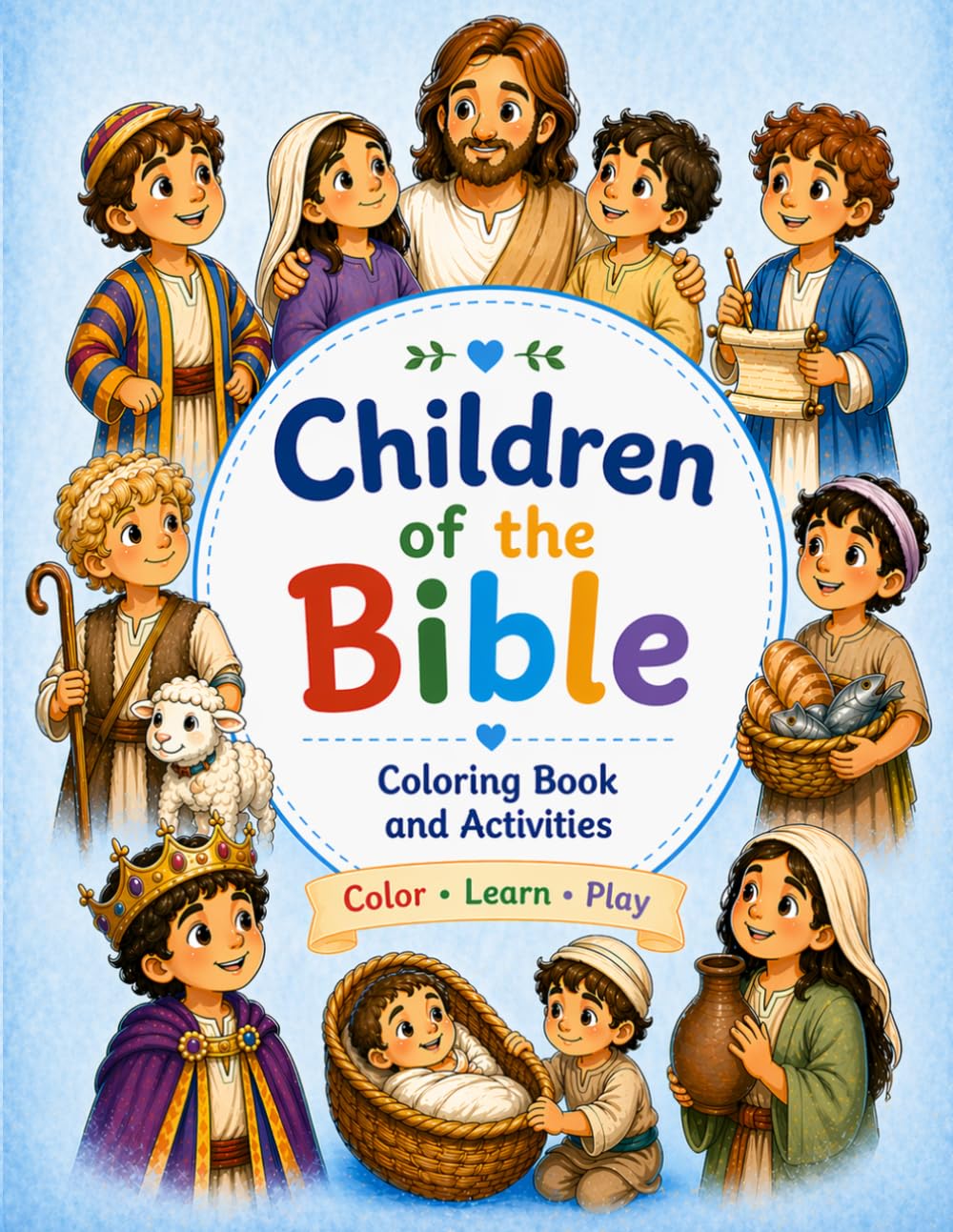 Children of the Bible Activity Book: Christian Coloring Book for Kids with Bible Stories, Mazes, Dot-to-Dot, and Fun Learning Activities