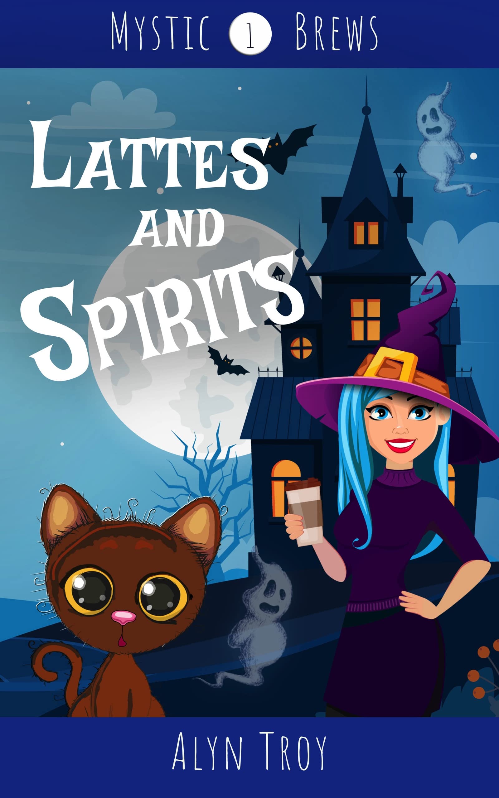 Lattes and Spirits: 1 (Mystic Brews)