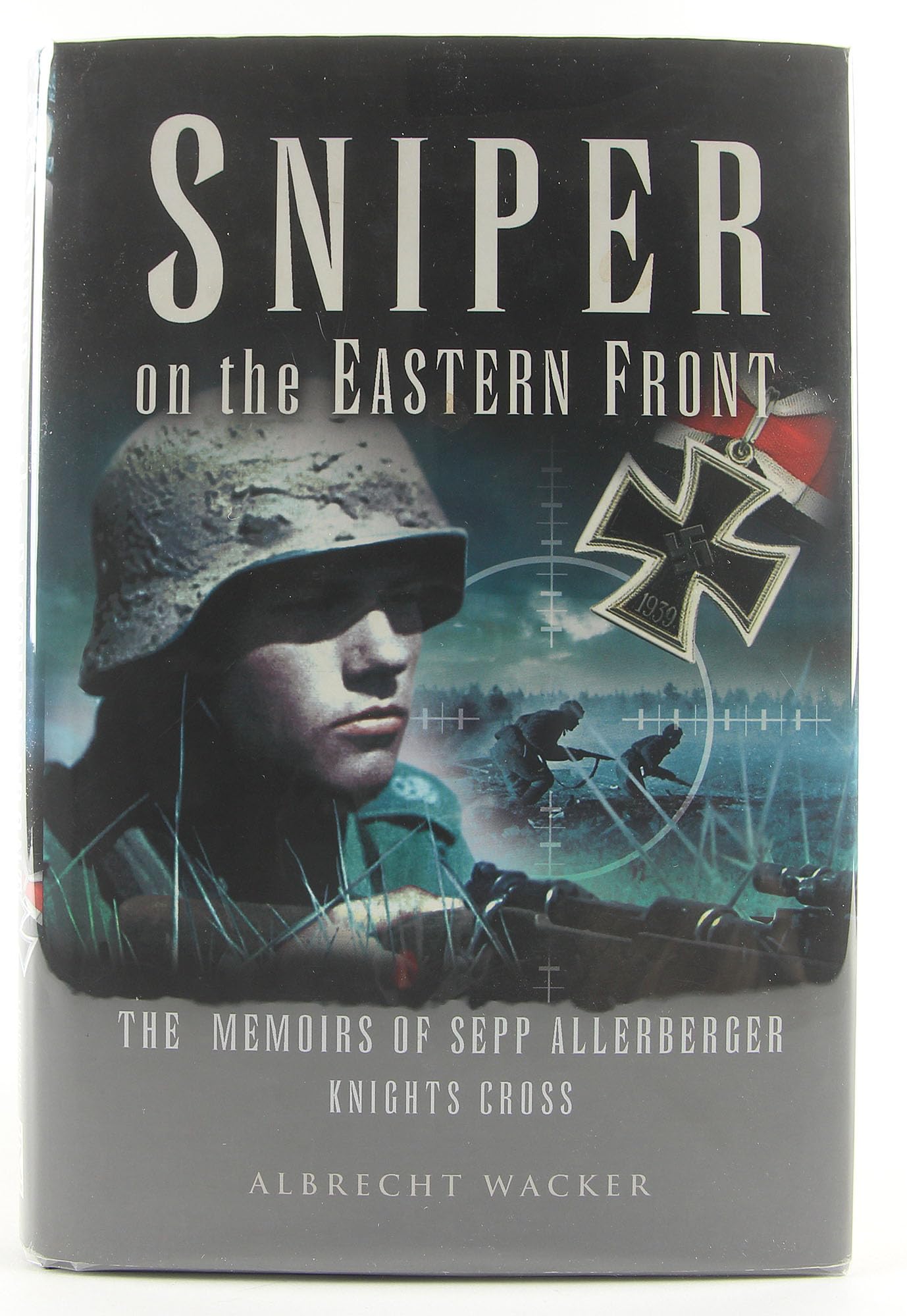 Sniper on the Eastern Front: The Memoirs of Sepp Allerberger