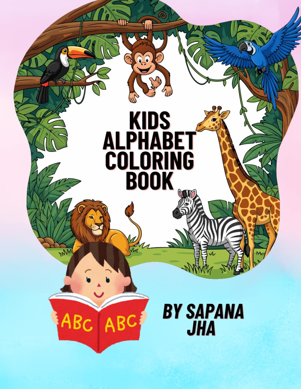 Kids Coloring Book for Ages 3–7: Fun & Easy Coloring Pages with Animals, Shapes and Cute Designs for Toddlers and Preschool Kids
