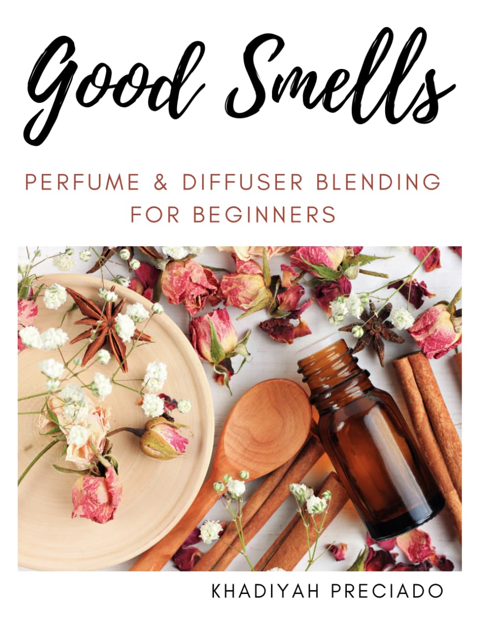 Good Smells: Perfume & Diffuser Blending for Beginners