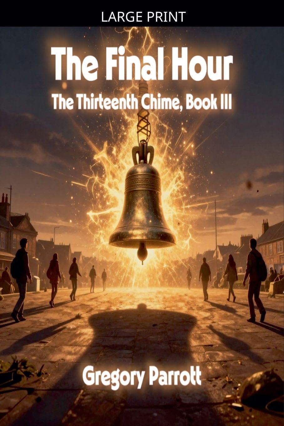 The Final Hour: 3 (The Thirteenth Chime)