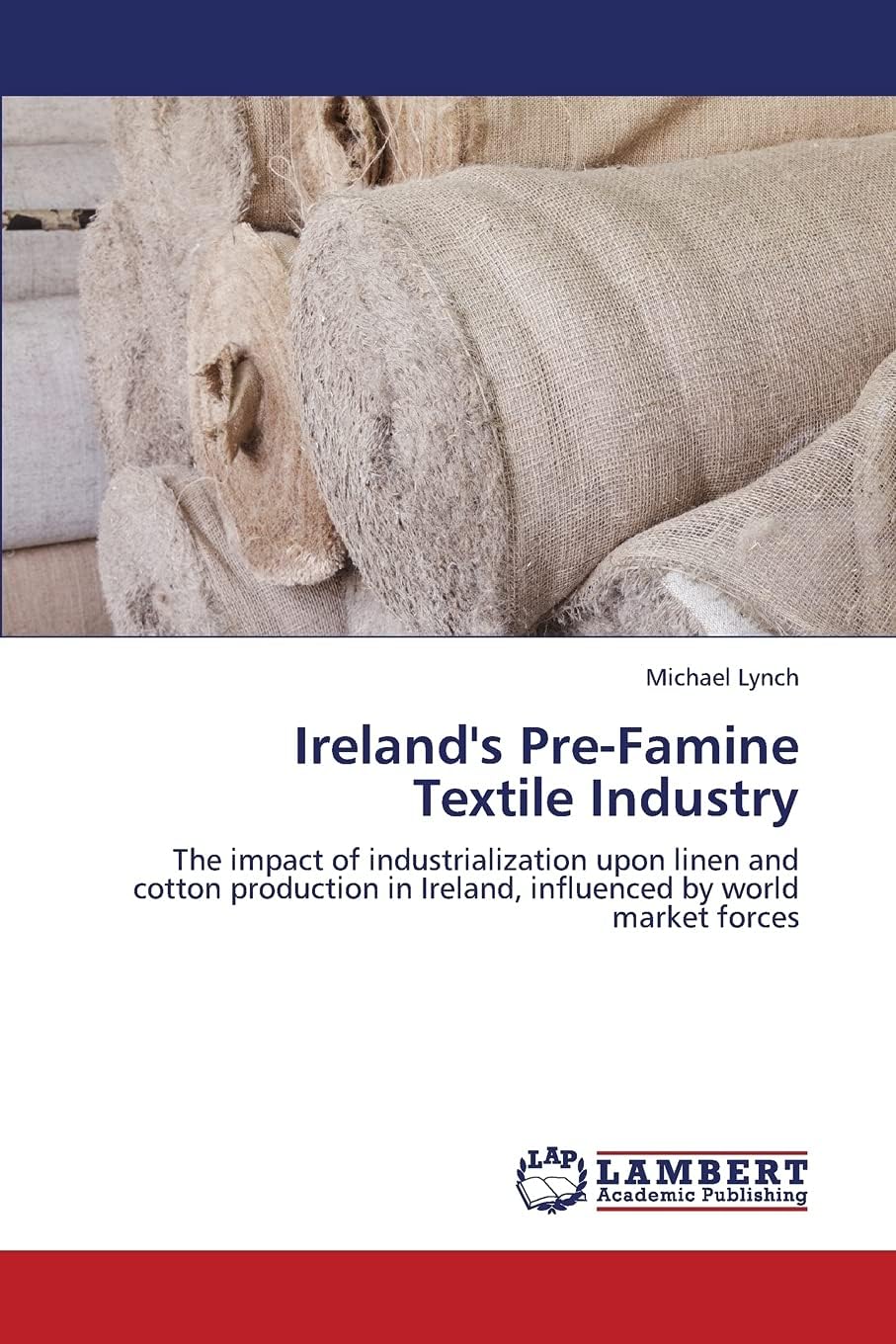 Ireland's Pre-Famine Textile Industry