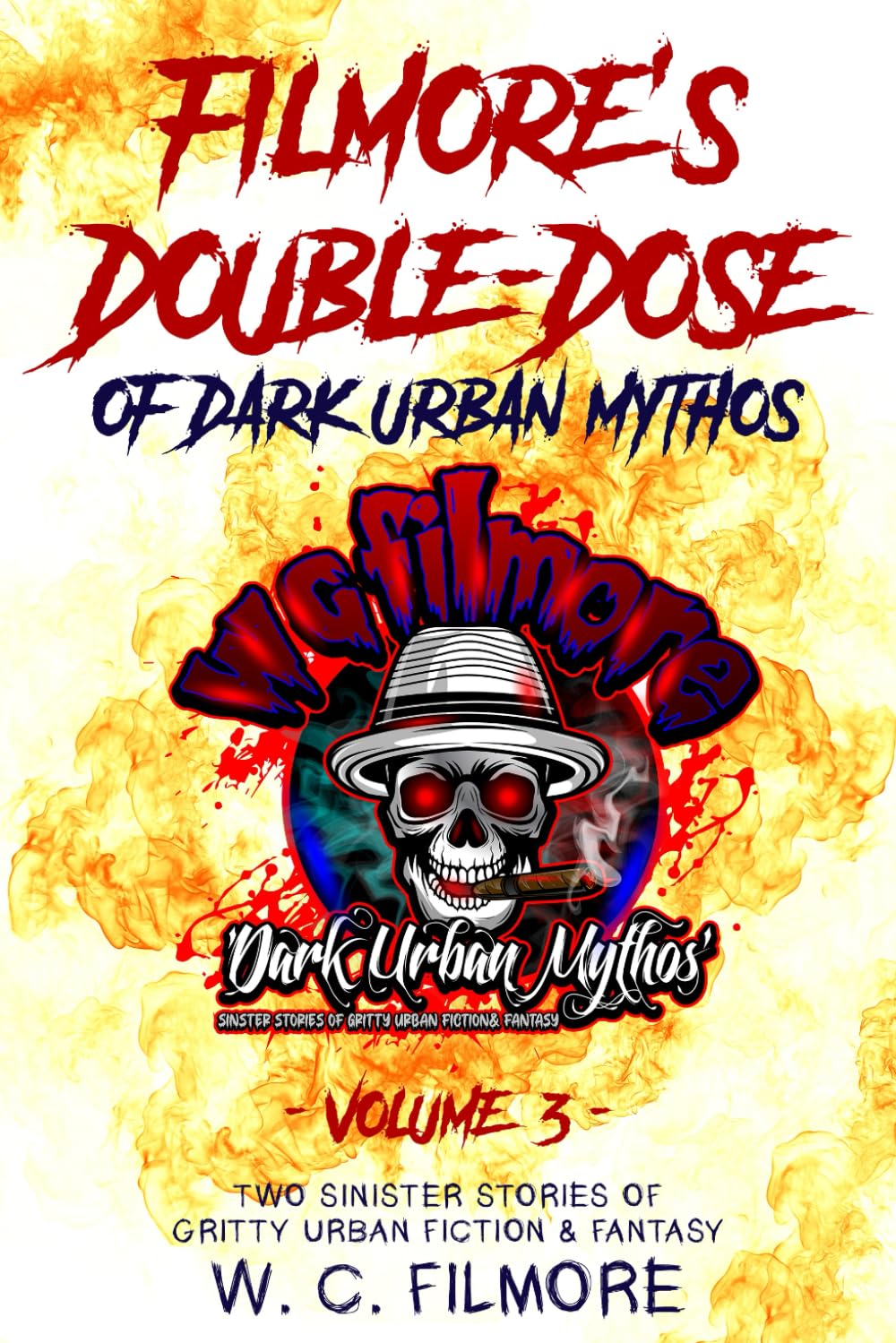 Filmore's Double-Dose of Dark Urban Mythos, volume 3