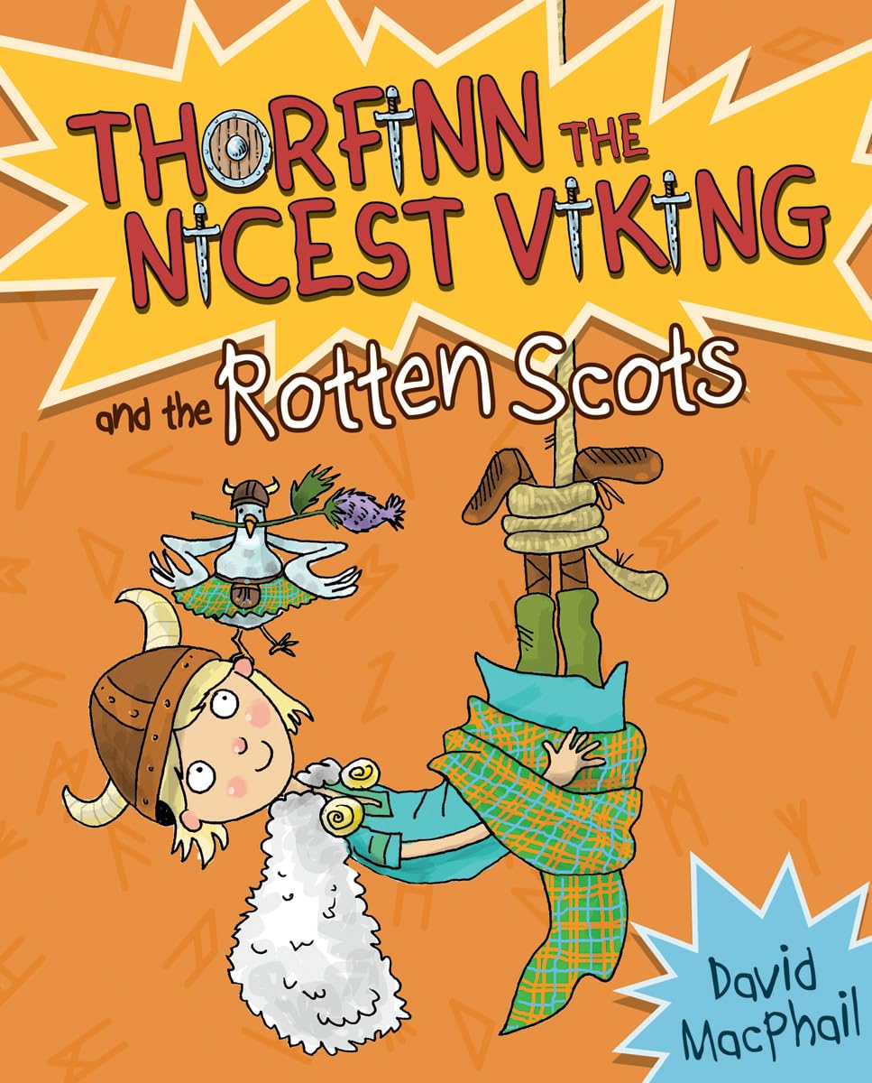 Thorfinn and the Rotten Scots: 3 (Young Kelpies)