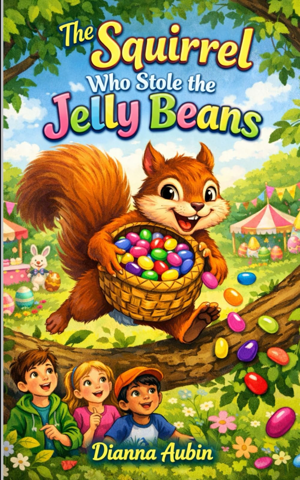 The Squirrel Who Stole the Jelly Beans