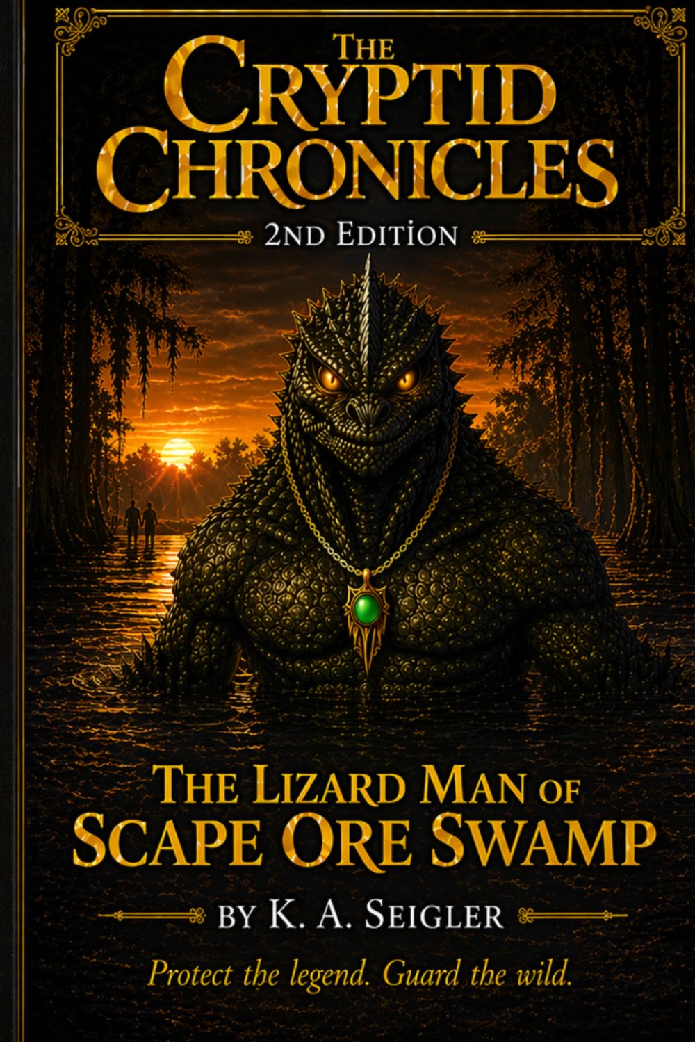 The Cryptid Chronicles Book 1: The Lizard Man of Scape Ore Swamp: 2nd Edition
