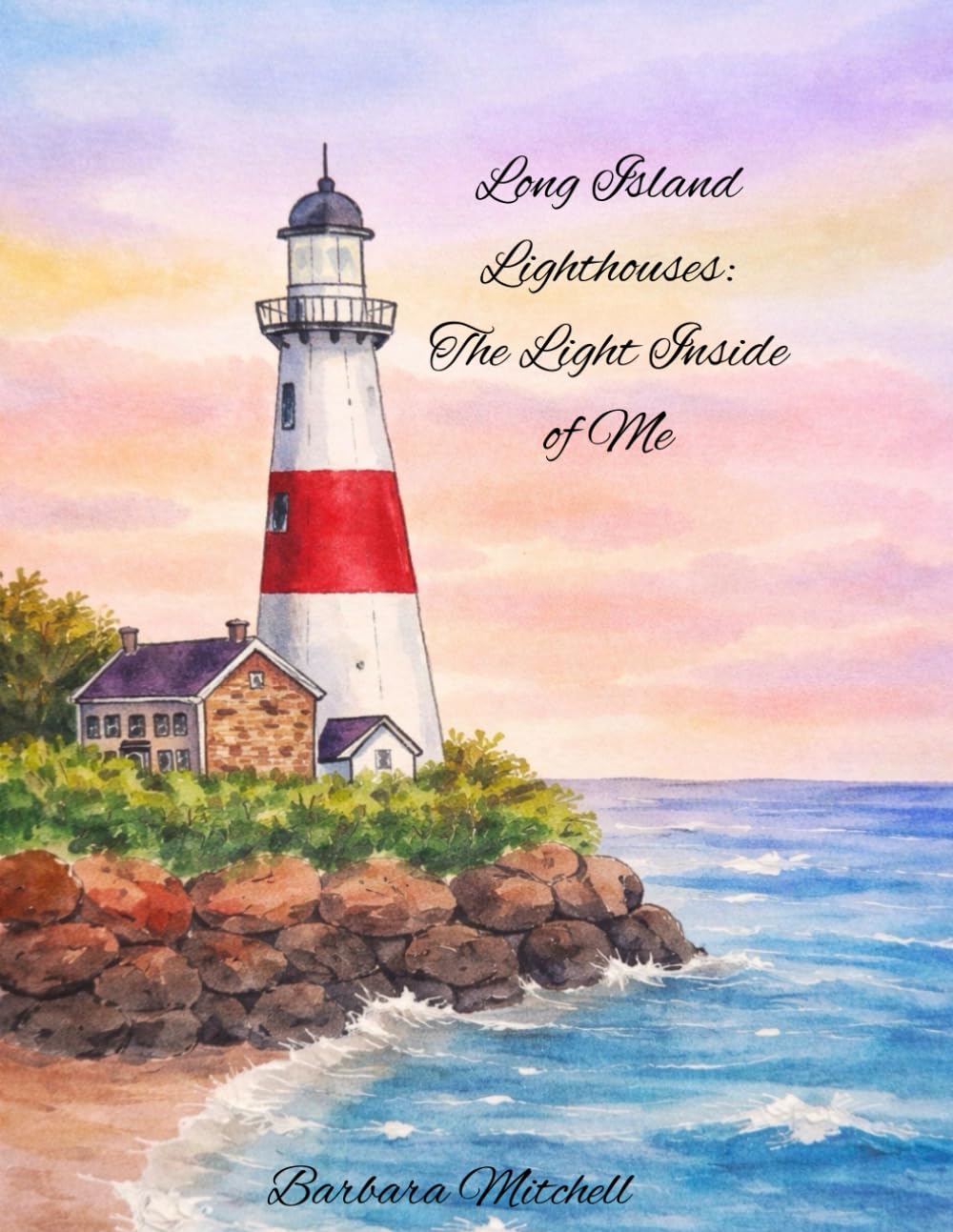 Long Island Lighthouses: The light inside of me