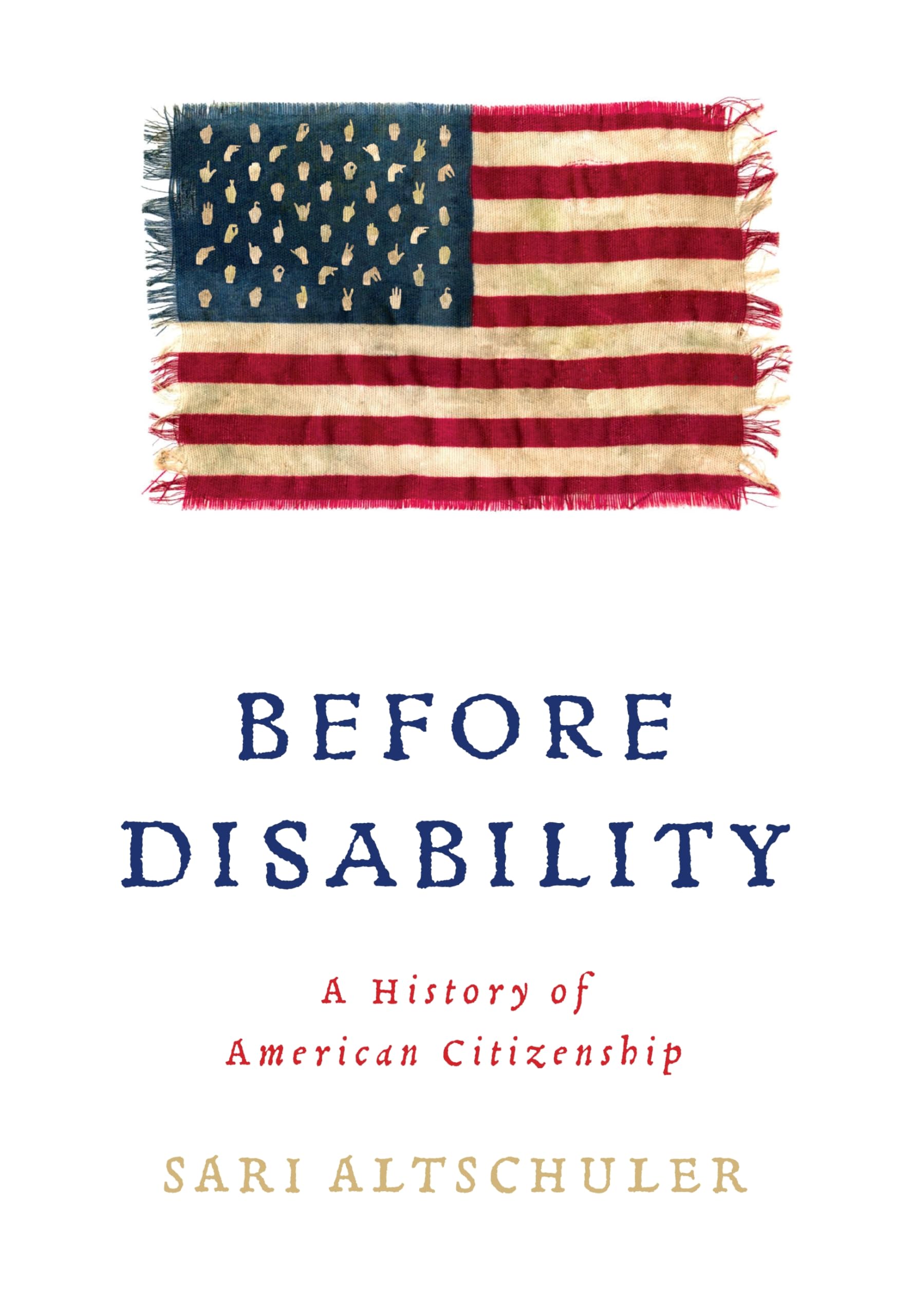 Before Disability by Sari Altschuler (Hardback Book)