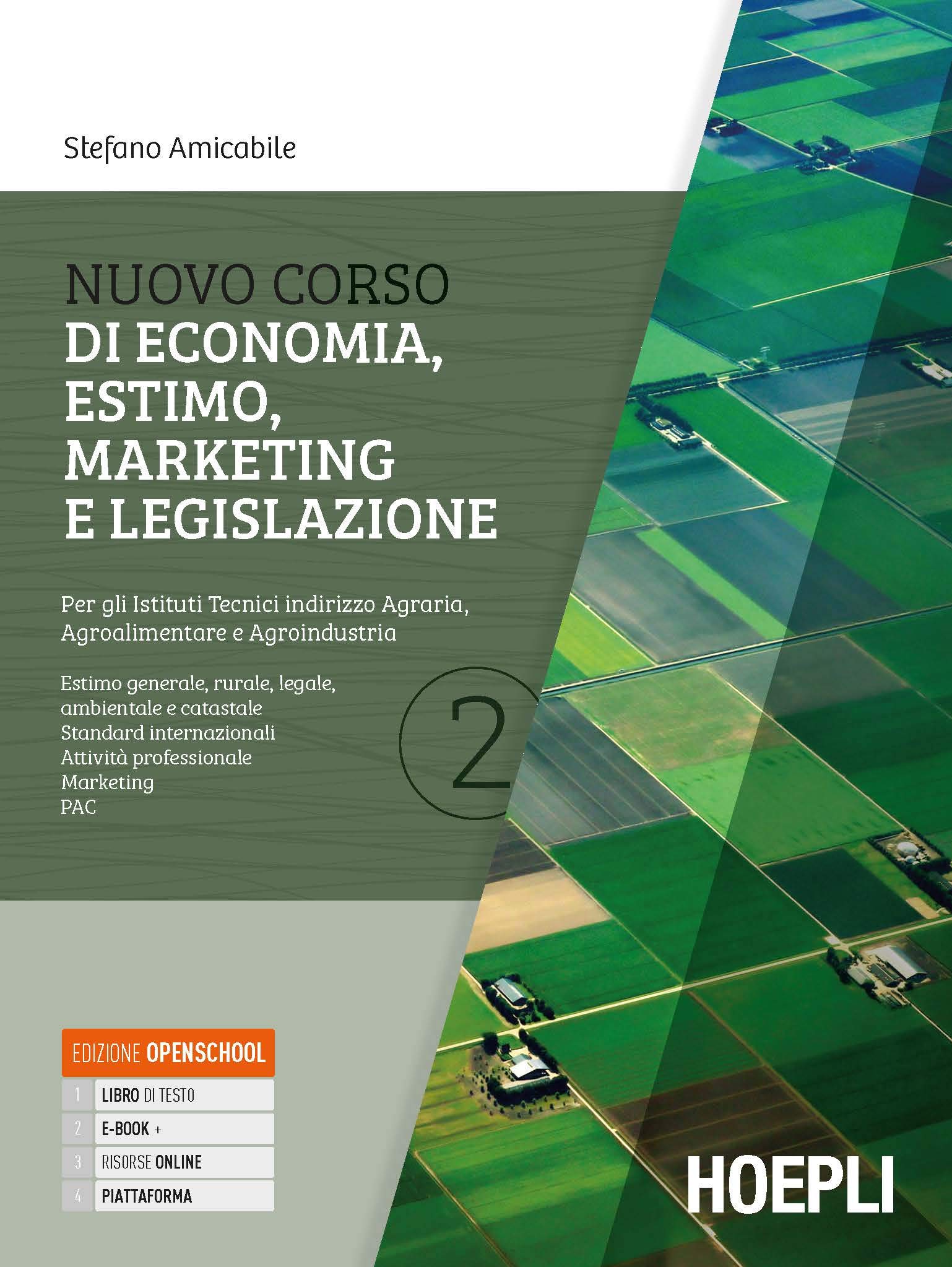 Nuovo corso di economia, estimo, marketing e legislazione. Per gli istituti tecnici indirizzo agraria, agroalimentare e agroindustria. Con e-book. Con espansione online (Vol. 2)