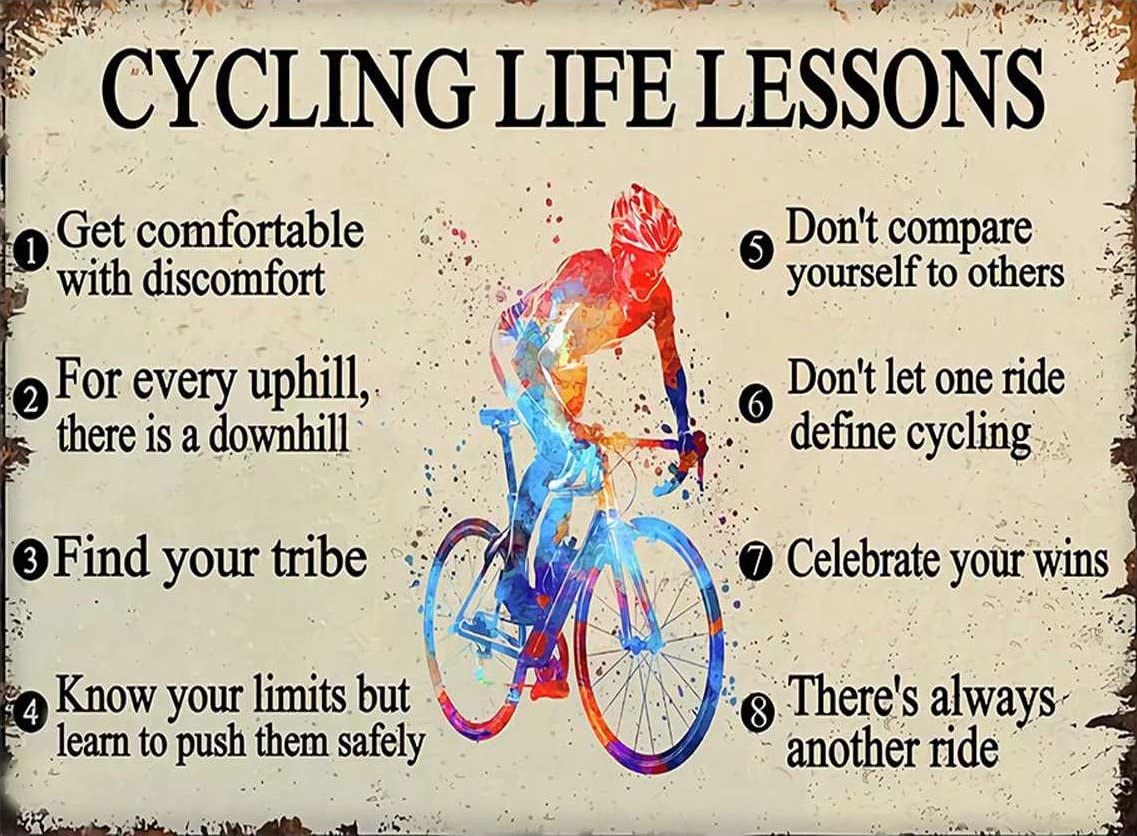 Cycling Life Lessons Metal Tin Sign,There's Always Another Ride,Metal Tin Sign Suitable for Store Garage Kitchen Farm Bar Office Bathroom Home Classroom Cafe 8x12 Inch