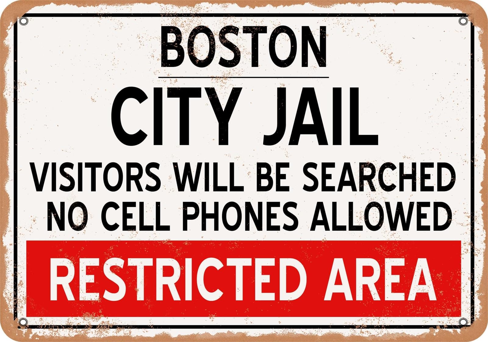 Metal Sign - City Jail of Boston Reproduction - Vintage Rusty Look home decor