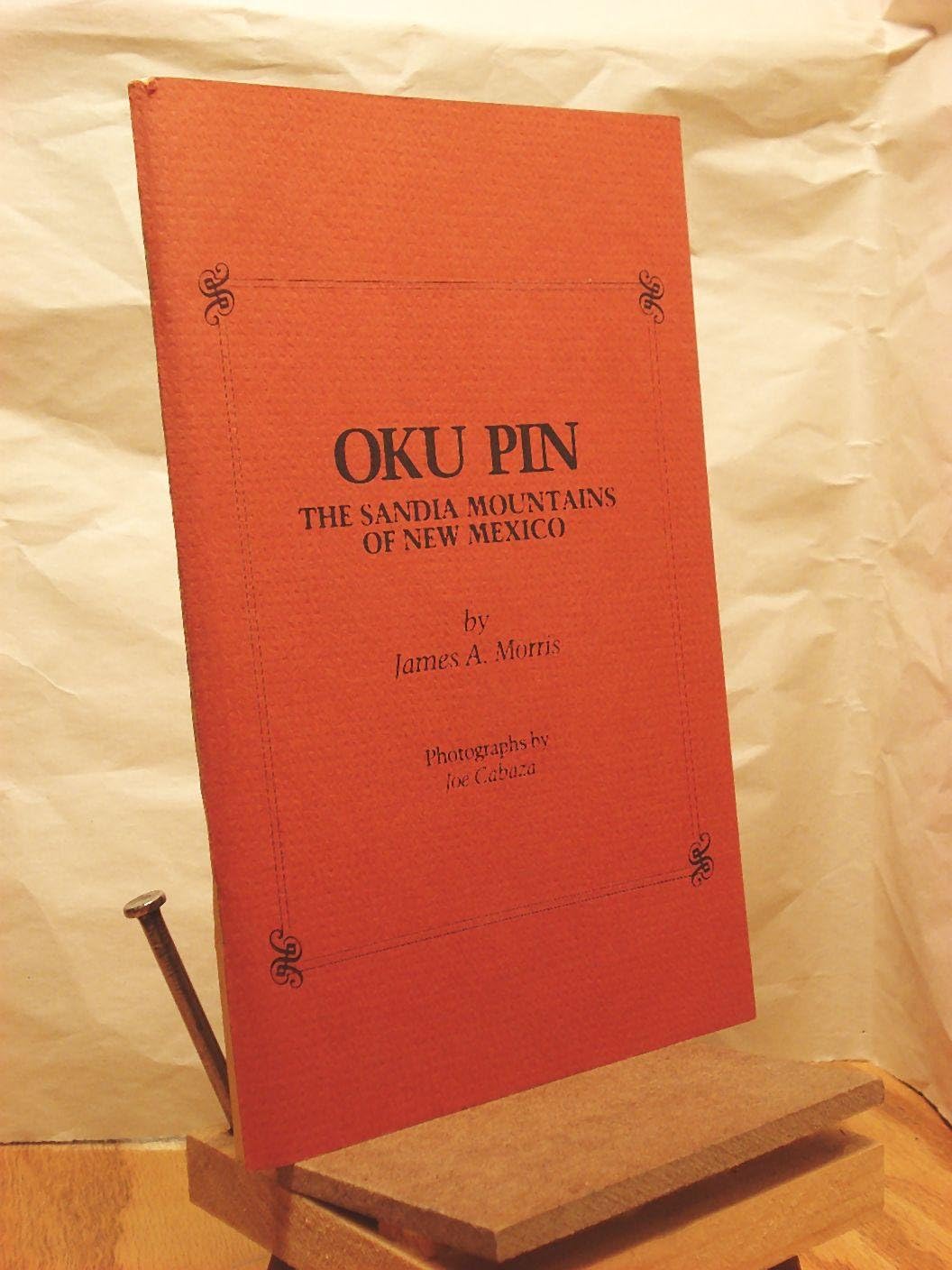 Oku Pin, The Sandia Mountains of New Mexico