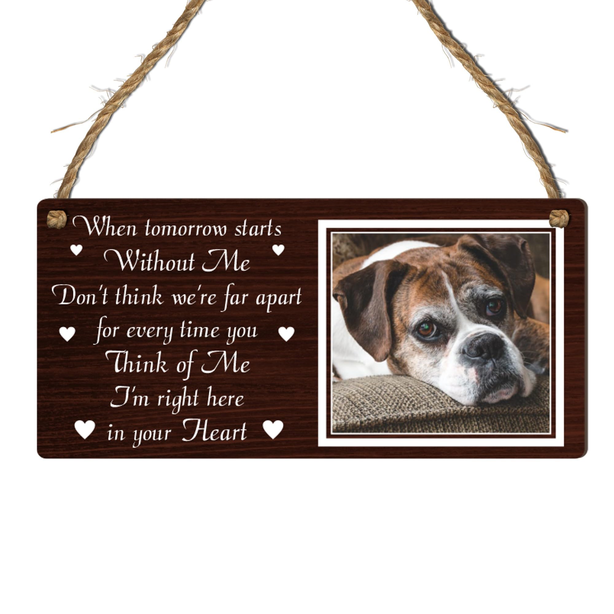 Personalised Pet Photo Plaque - 'When Tomorrow Starts Without Me...' Hanging Sign, Perfect for Dogs, Cats, Horses, Rabbits & More (Mdf Wood Indoor Use Only 19cm x 9cm, Brown)