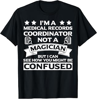 Medical Records Coordinator Apparel - Coordinators Design T-Shirt