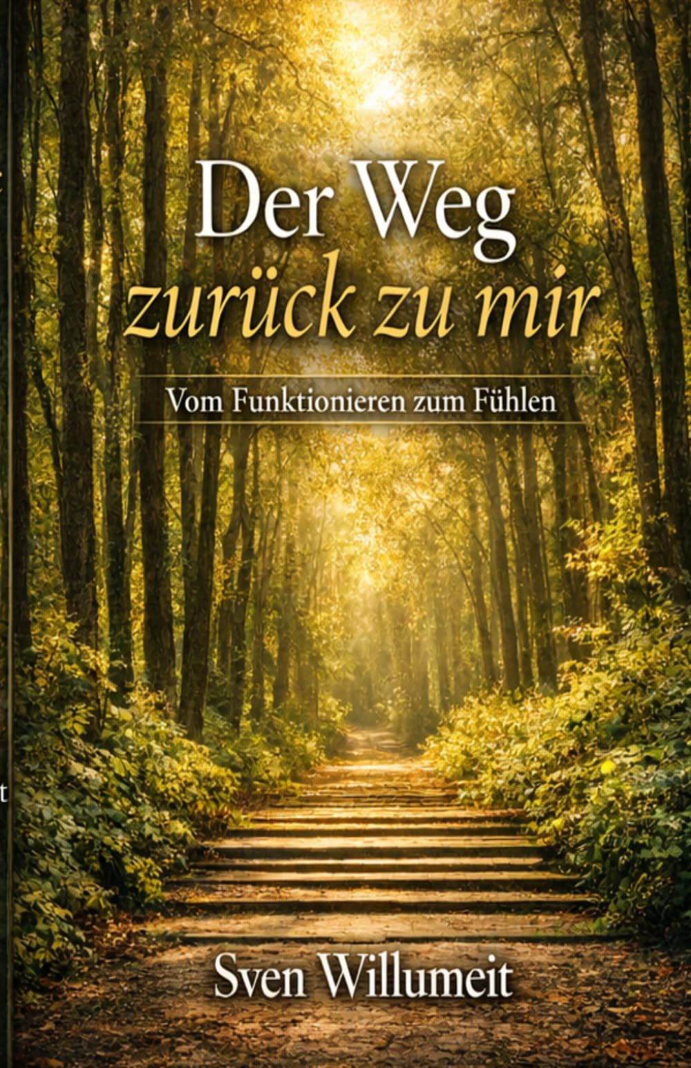 Der Weg zurück zu mir: Vom Funktionieren zum Fühlen