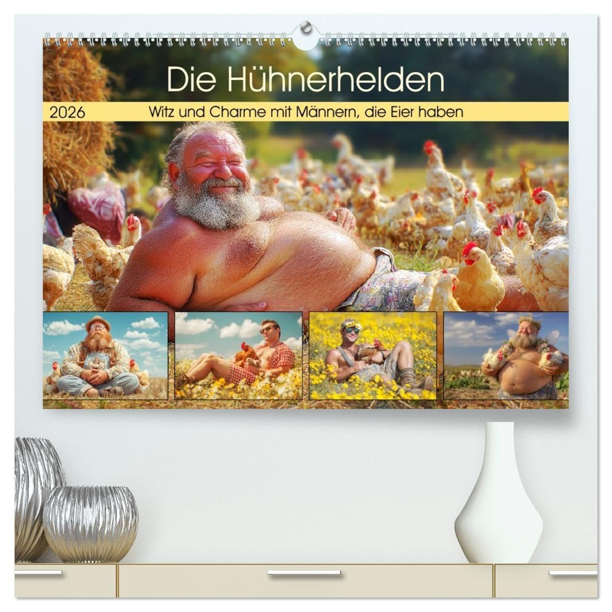 Die Hühnerhelden. Witz und Charme mit Männern, die Eier haben (hochwertiger Premium Wandkalender 2026 DIN A2 quer), Kunstdruck in Hochglanz: Die ... Männern und ihren Hühnern (CALVENDO Menschen)