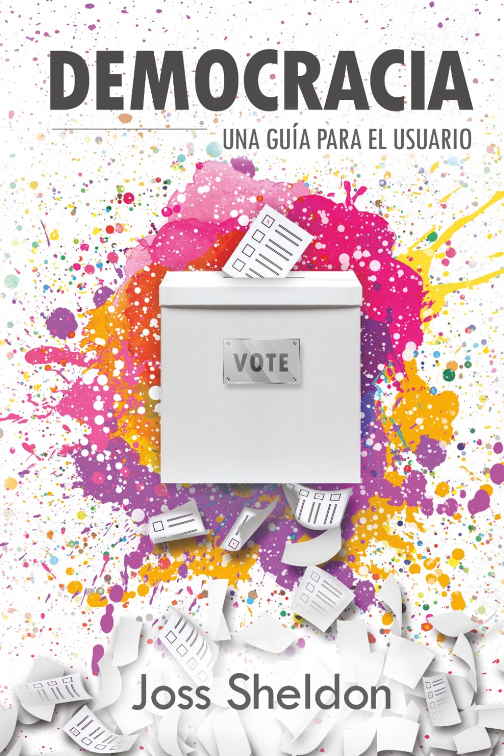 DEMOCRACIA: Una Guía Para el Usuario