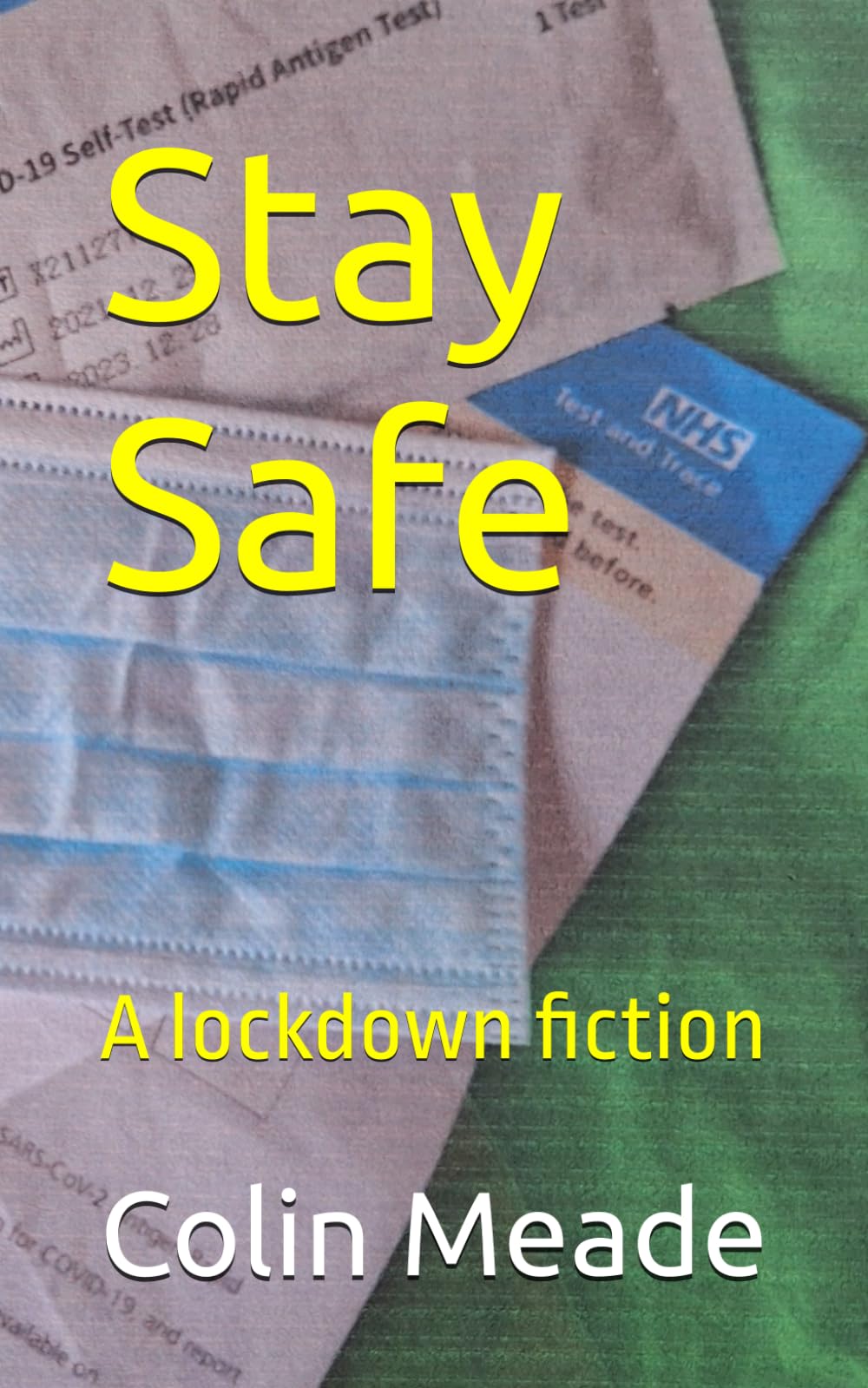 Stay Safe: A lockdown fiction (A William Morris adventure)