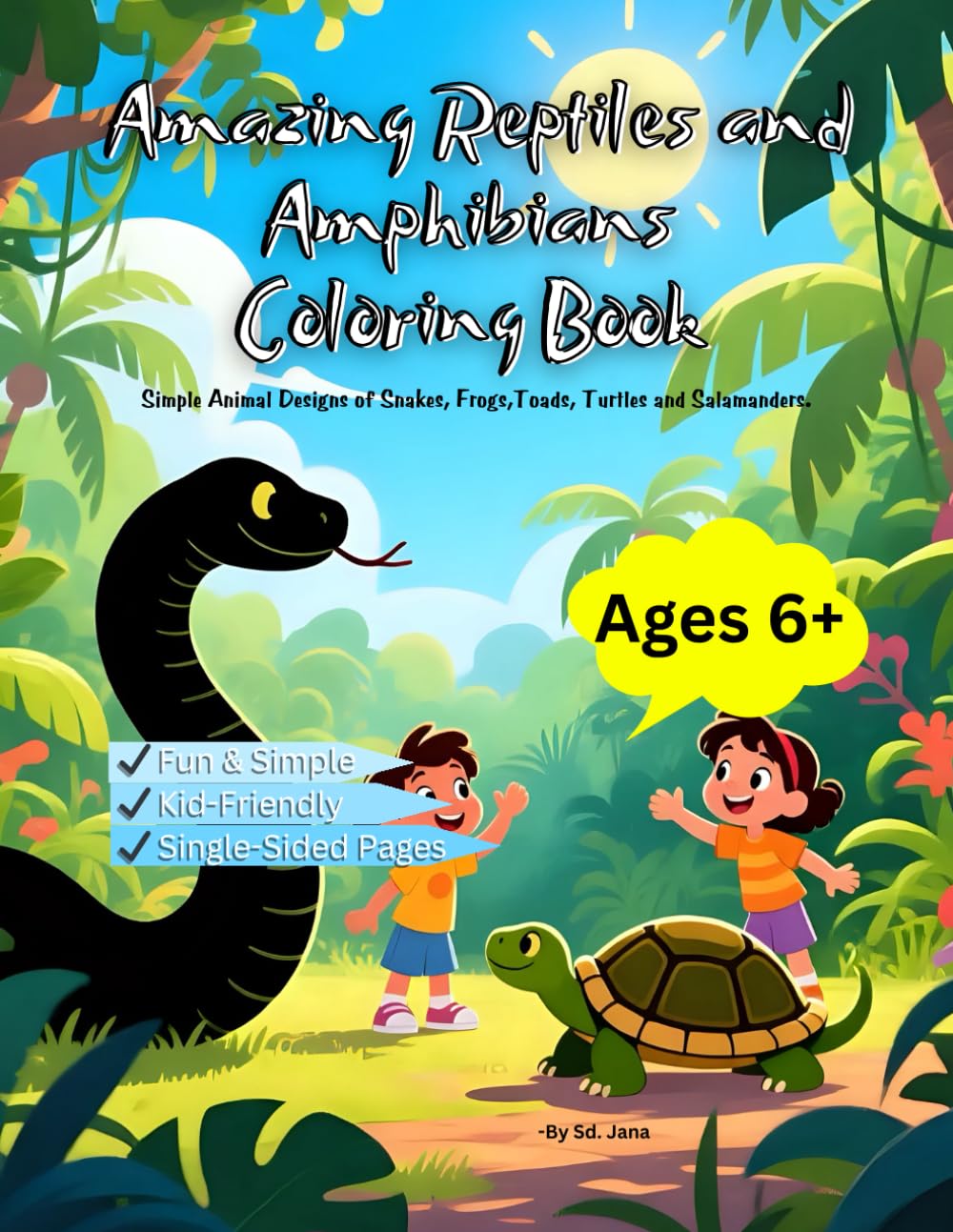 Amazing Reptiles and Amphibians Coloring Book: Simple Animal Designs of Snakes, Frogs, Toads, Turtles and Salamanders