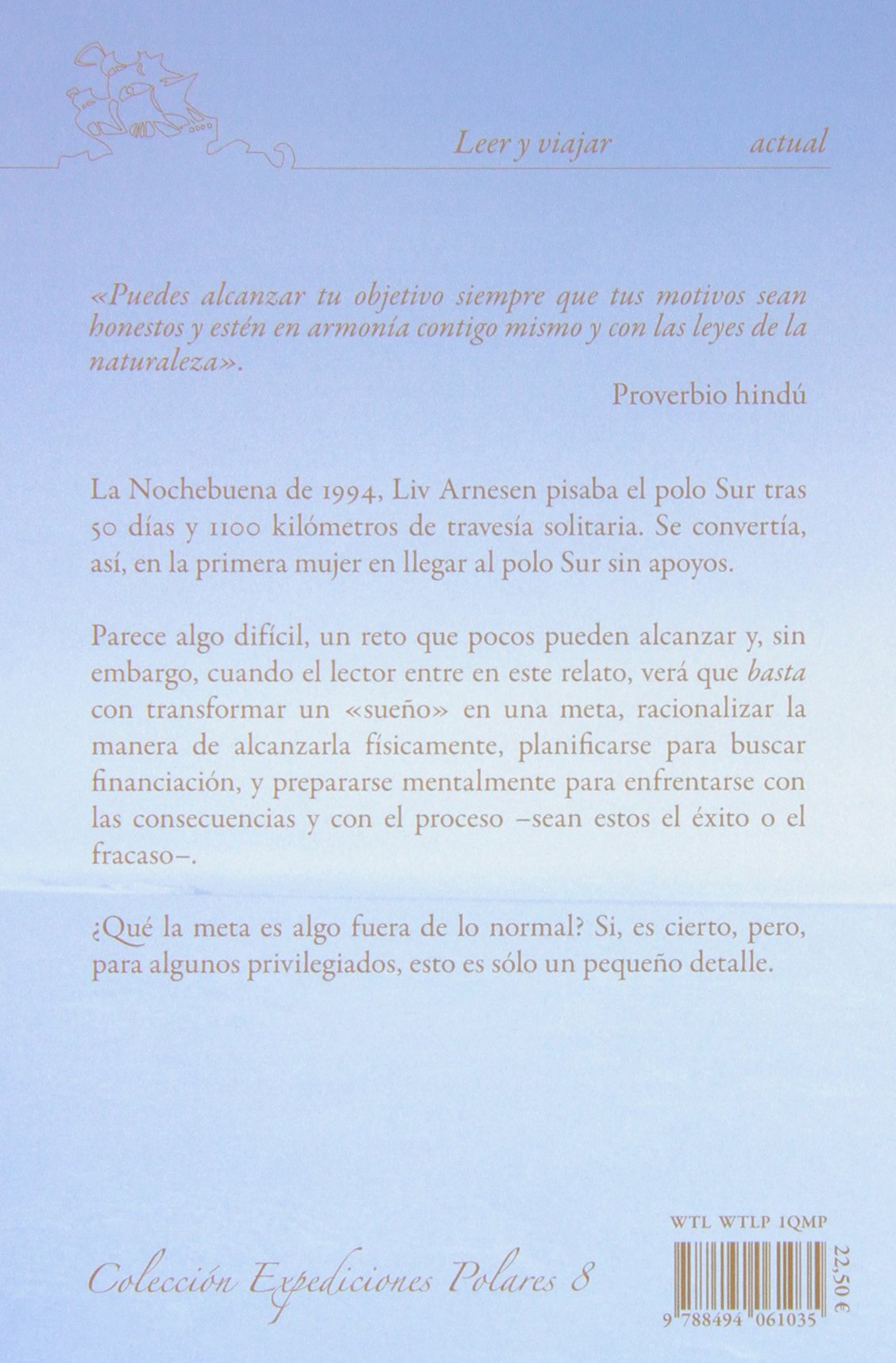 Las niñas buenas no van al polo Sur: Relato de la primera mujer en el polo Sur: 20 (Leer y Viajar)
