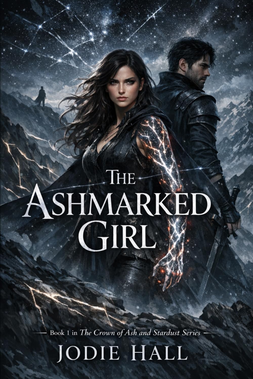The Ashmarked Girl: Book 1 in The Crown of Ash and Stardust Series