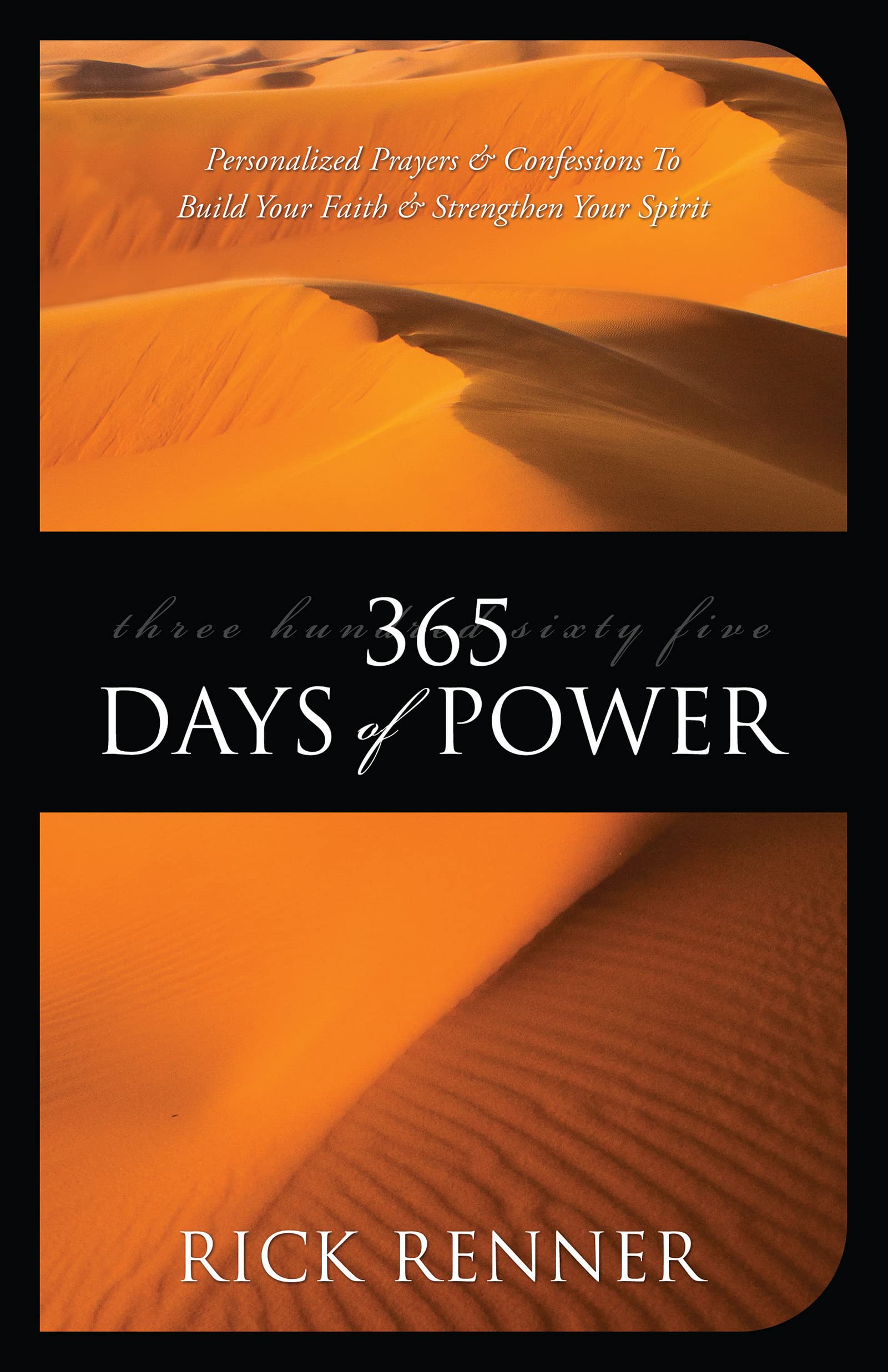 365 Days of Power: Personalized Prayers and Confessions to Build Your Faith and Strengthen Your Spirit