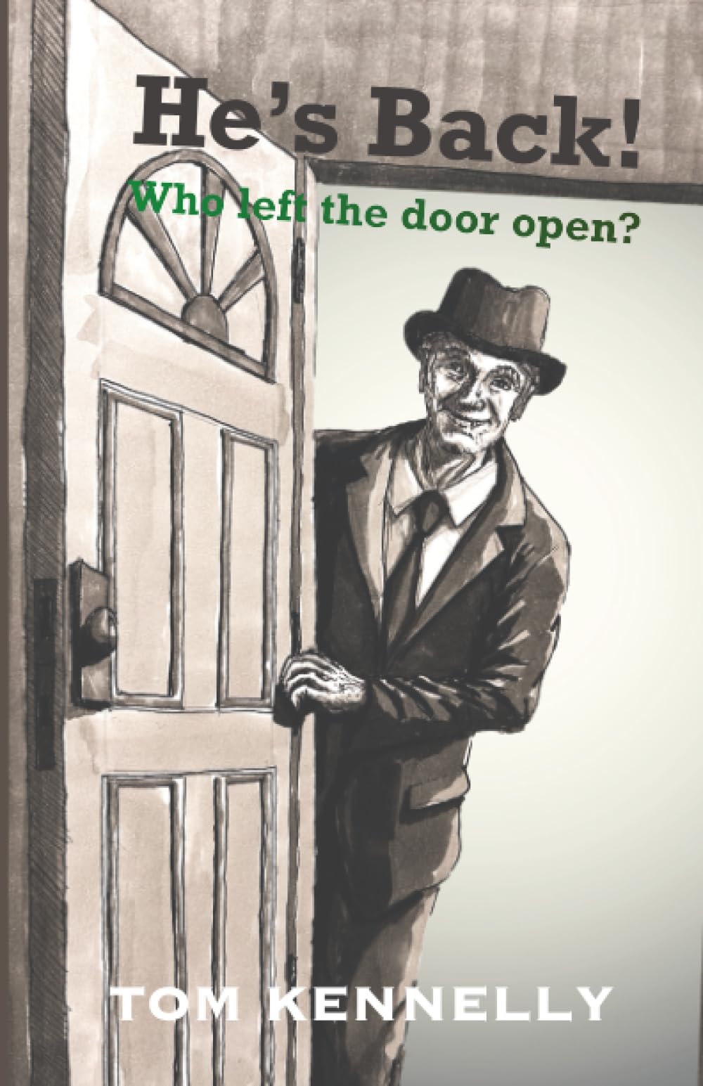 He's back! Who Left the Door Open?