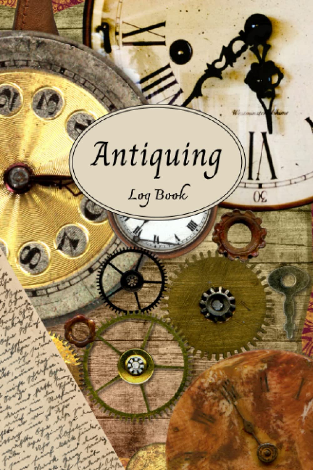 Antiquing Log Book: Record Book For Antique Collectors & Treasure Hunters