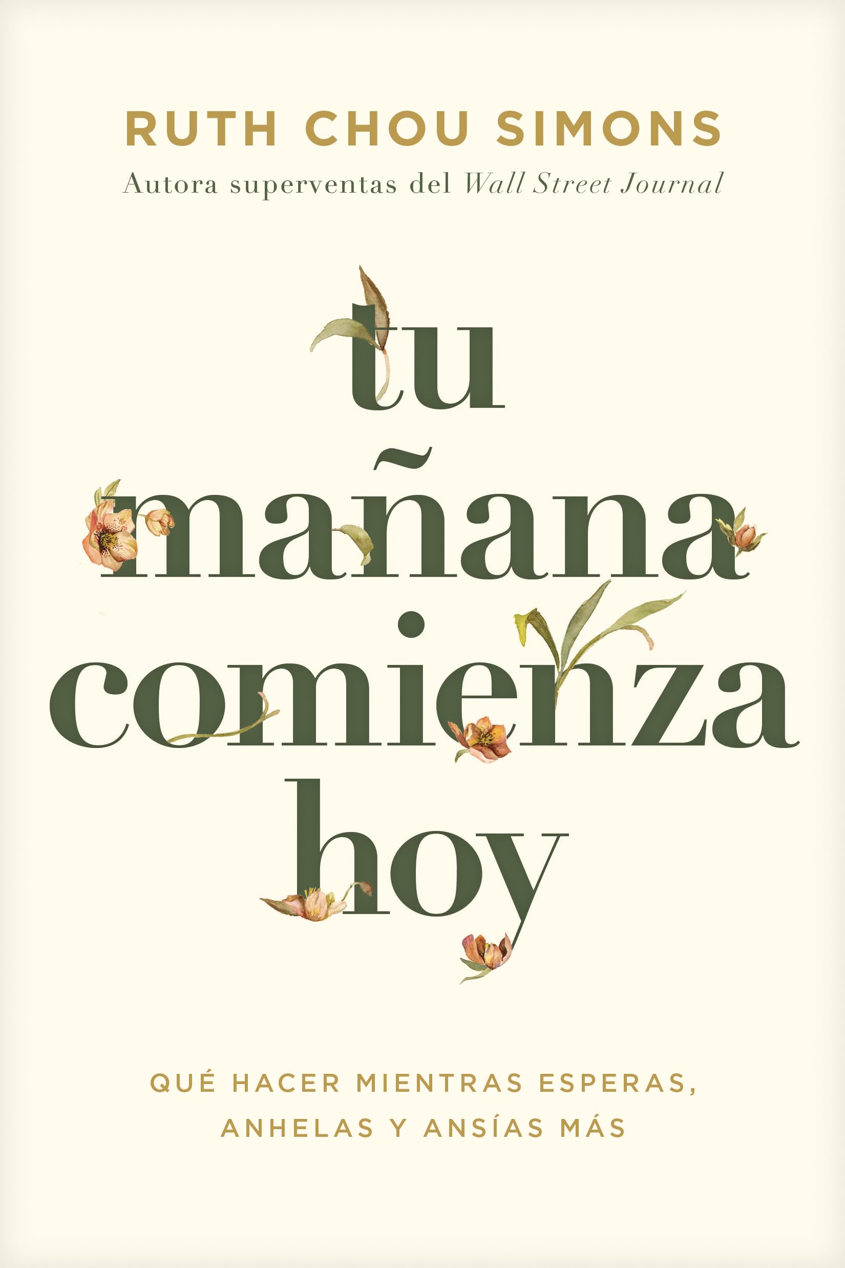 Tu ma ana comienza hoy: Qué Hacer Mientras Esperas, Anhelas Y Ansías Más