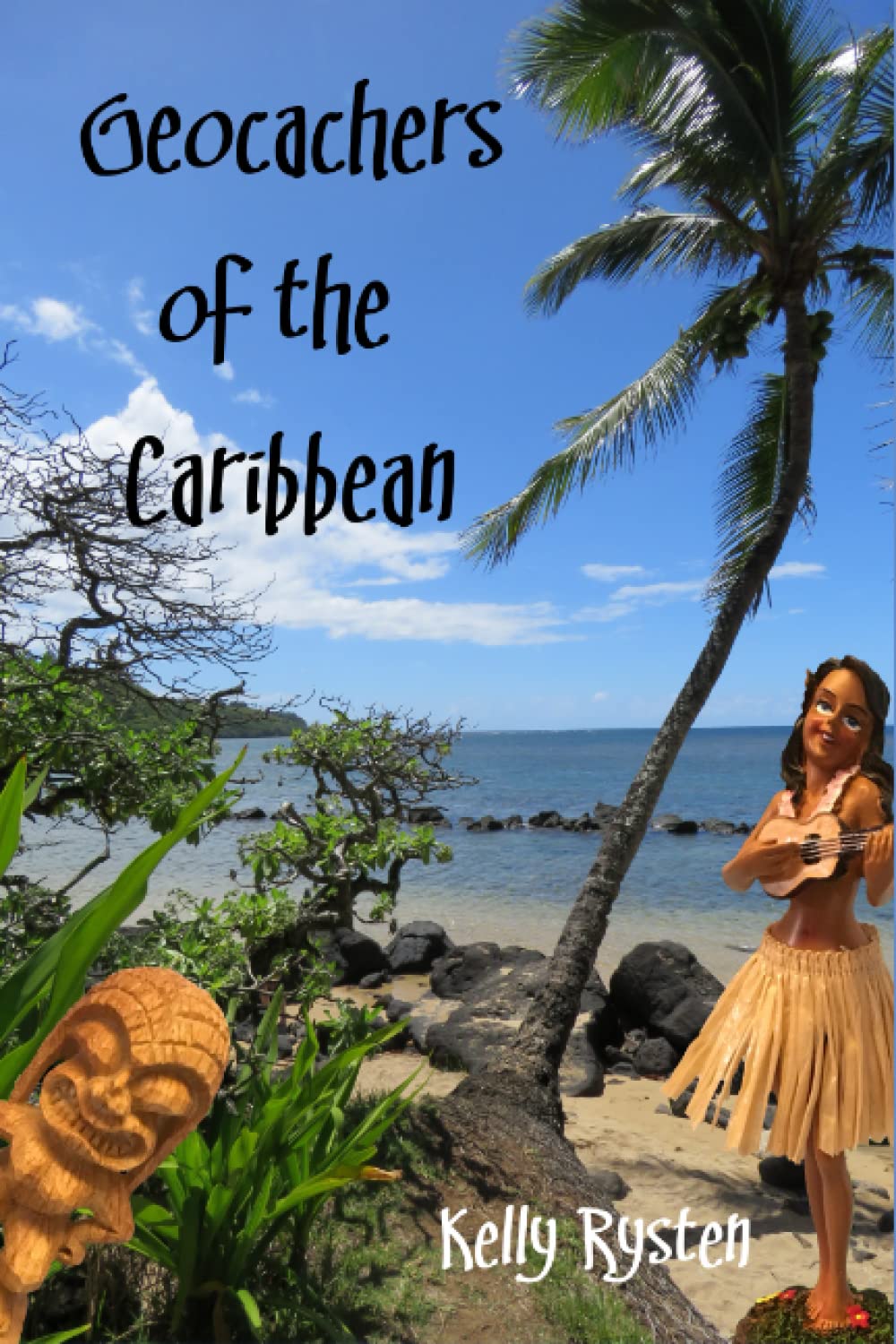 Geocachers of the Caribbean (Geocaching Series)