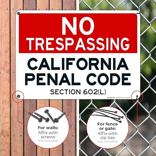 Vista 4 de Señal de California No Trespassing, sección 602 de código penal (L), 10 x 14 pulgadas, aluminio 040 libre de óxido, resistente a la decoloración