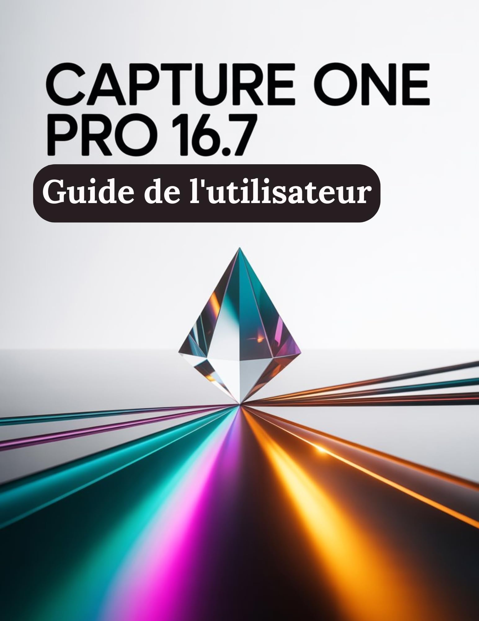 Capture One Pro 16.7 Guide complet pour obtenir des couleurs impeccables