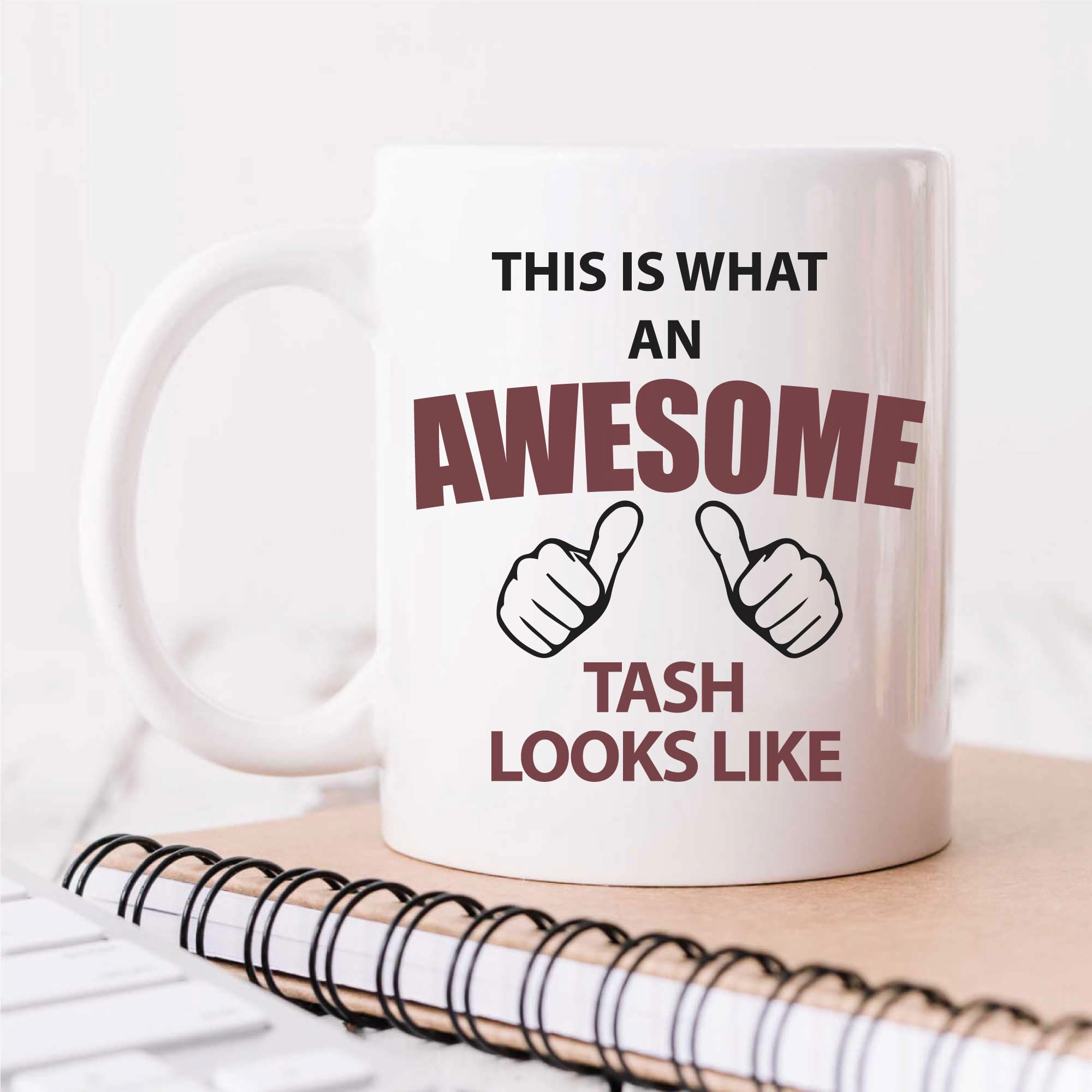 60 Second Makeover Limited This is What an Awesome Tash Looks Like Mug Gift Cup Ceramic Boyfriend Present