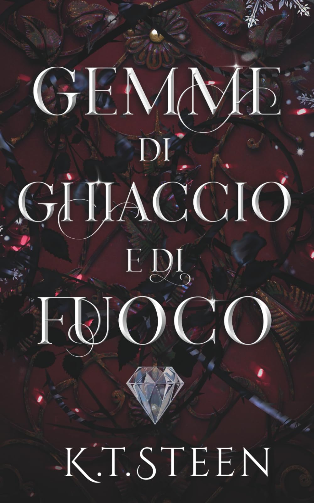 Gemme di Ghiaccio e di Fuoco: una fantasia romantica (Inverno Senza Fine)