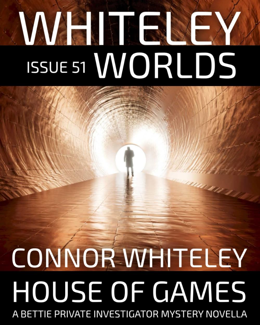 Issue 51: House of Games: A Bettie Private Investigator Mystery Novella (Whiteley Worlds)