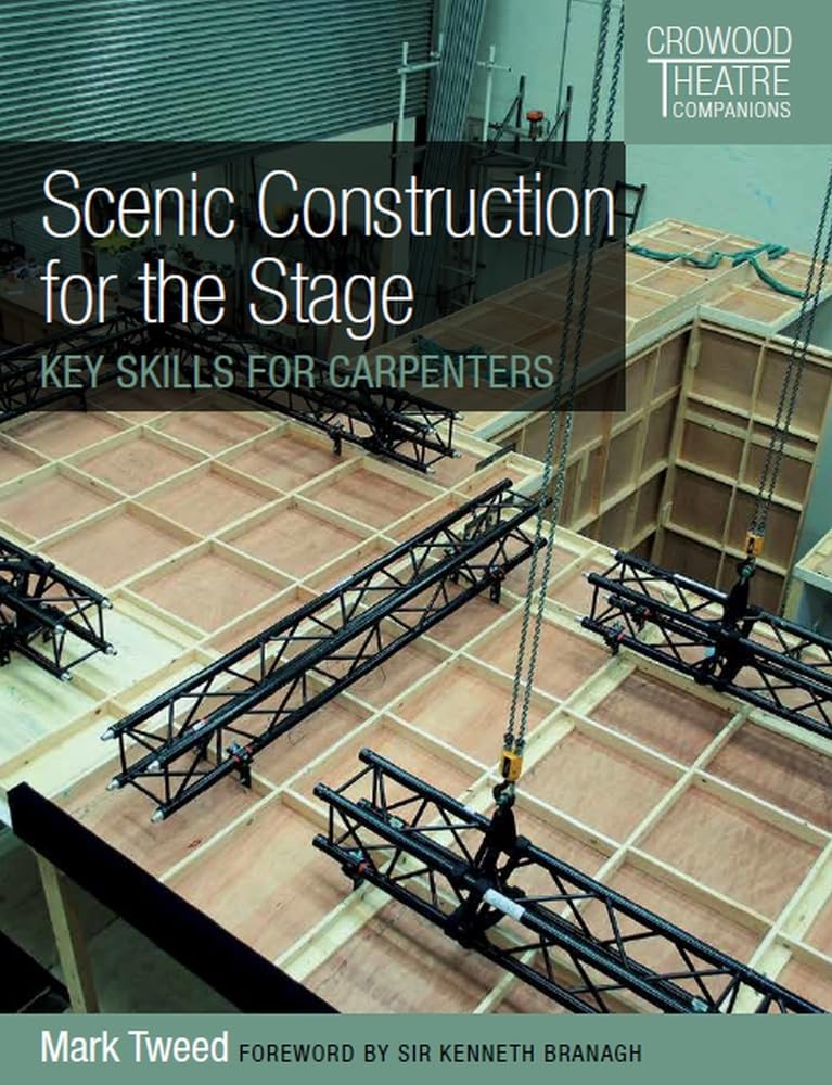 Scenic Construction for the Stage – Key Skills for Carpenters Tweed Paperback