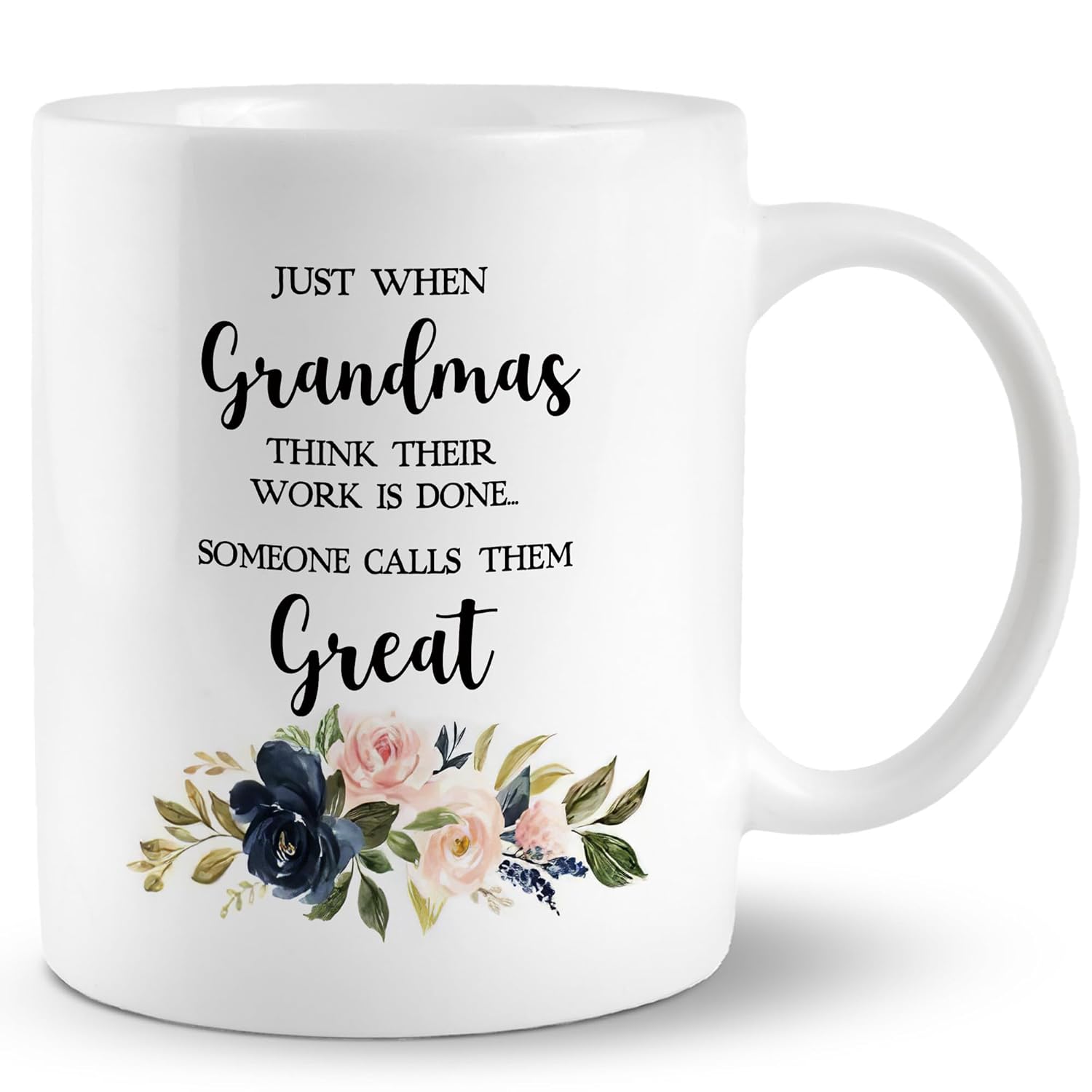 JRTW Grandma Mug - Just When They Think Their Work Is Done Great Grandma Cup Coffee Cups Ceramic