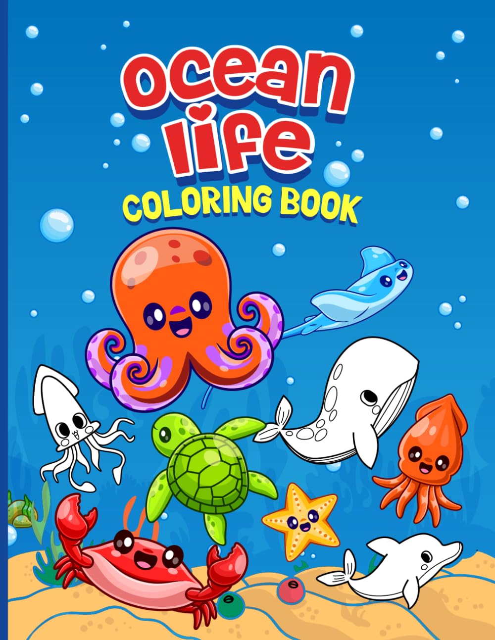 Ocean Life Coloring Book: Sea Life Coloring Book With Underwater Scenes And Sea Animals Featuring Designs For Kids And Adults.