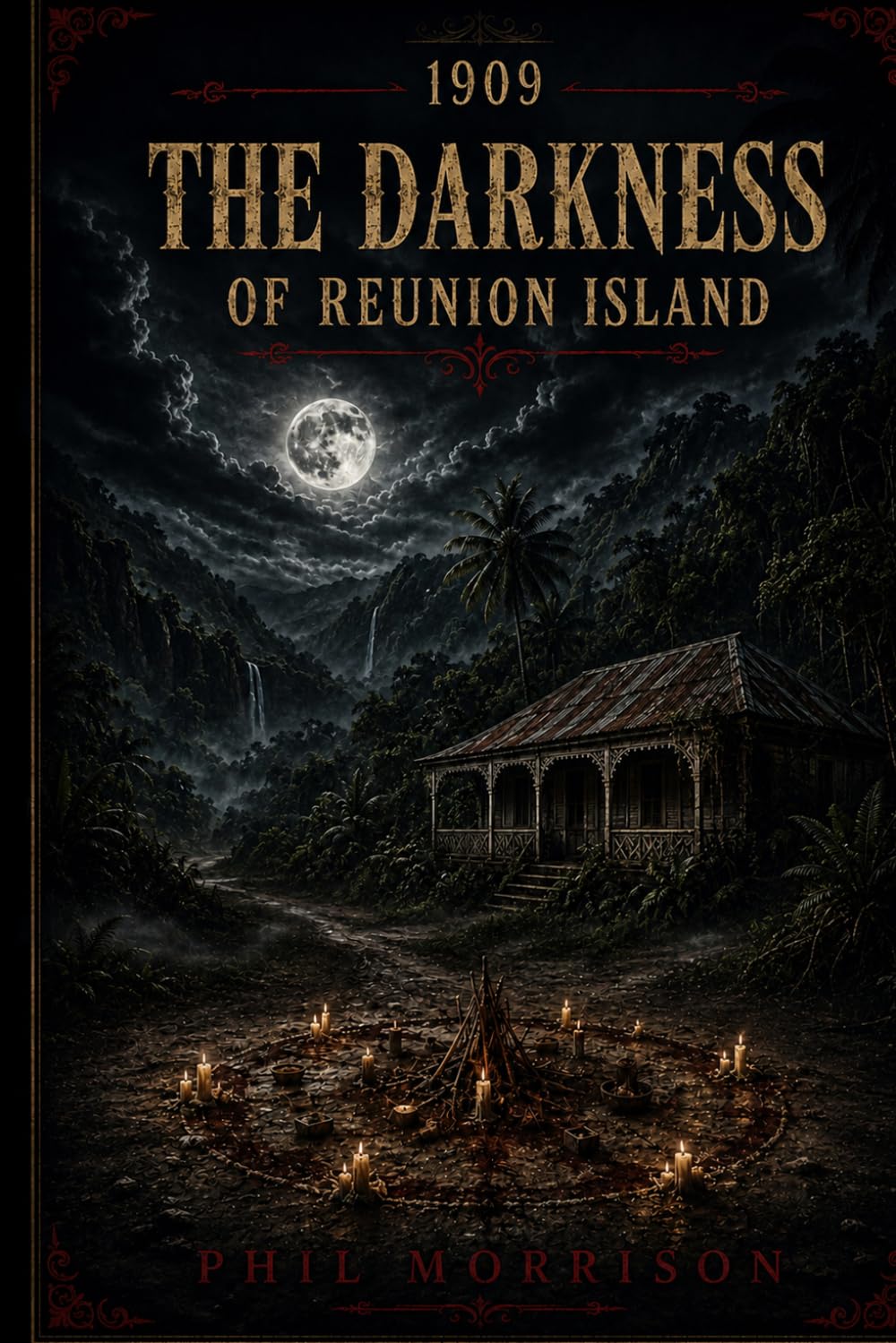 1909 - THE DARKNESS OF REUNION ISLAND: Some darkness does not come from the night. It comes from the men who know it better than anyone else.