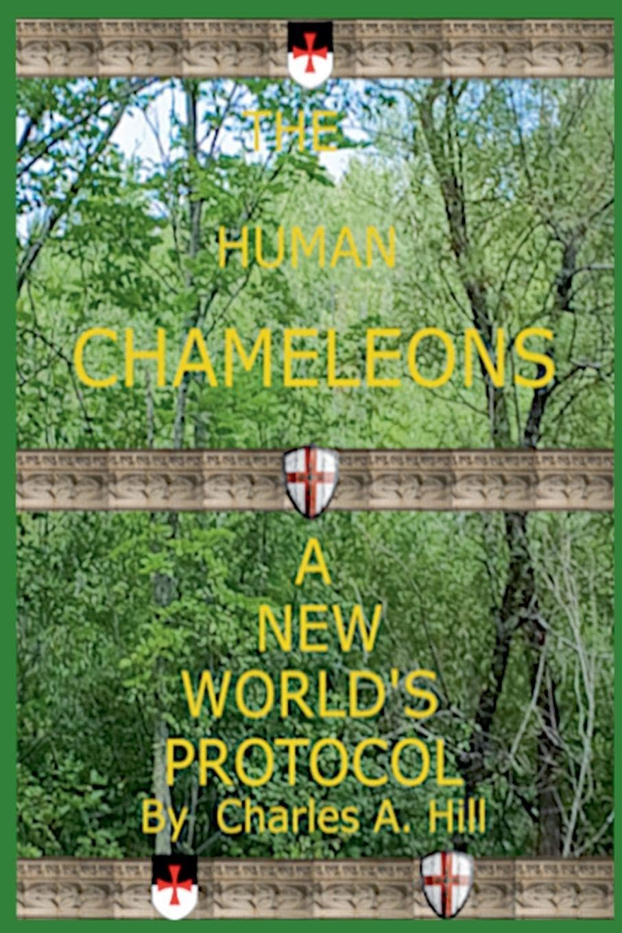 THE HUMAN CHAMELEONS: A New World's Protocol