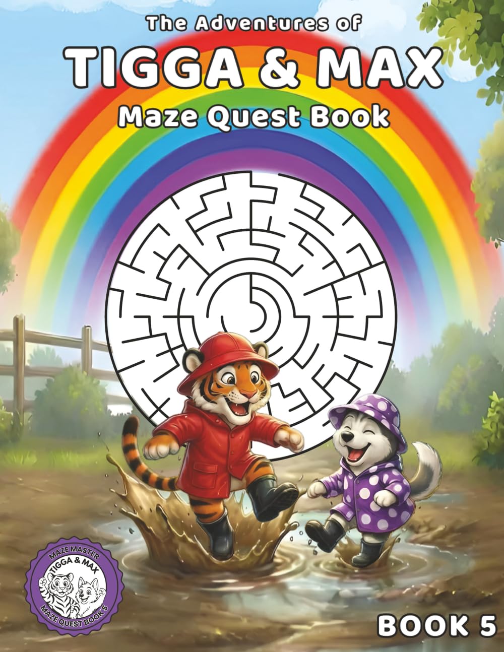 The Adventures of Tigga & Max: Maze Quest BOOK 5. With 40 Exciting Mazes and Story Moments – Ages 5–9.